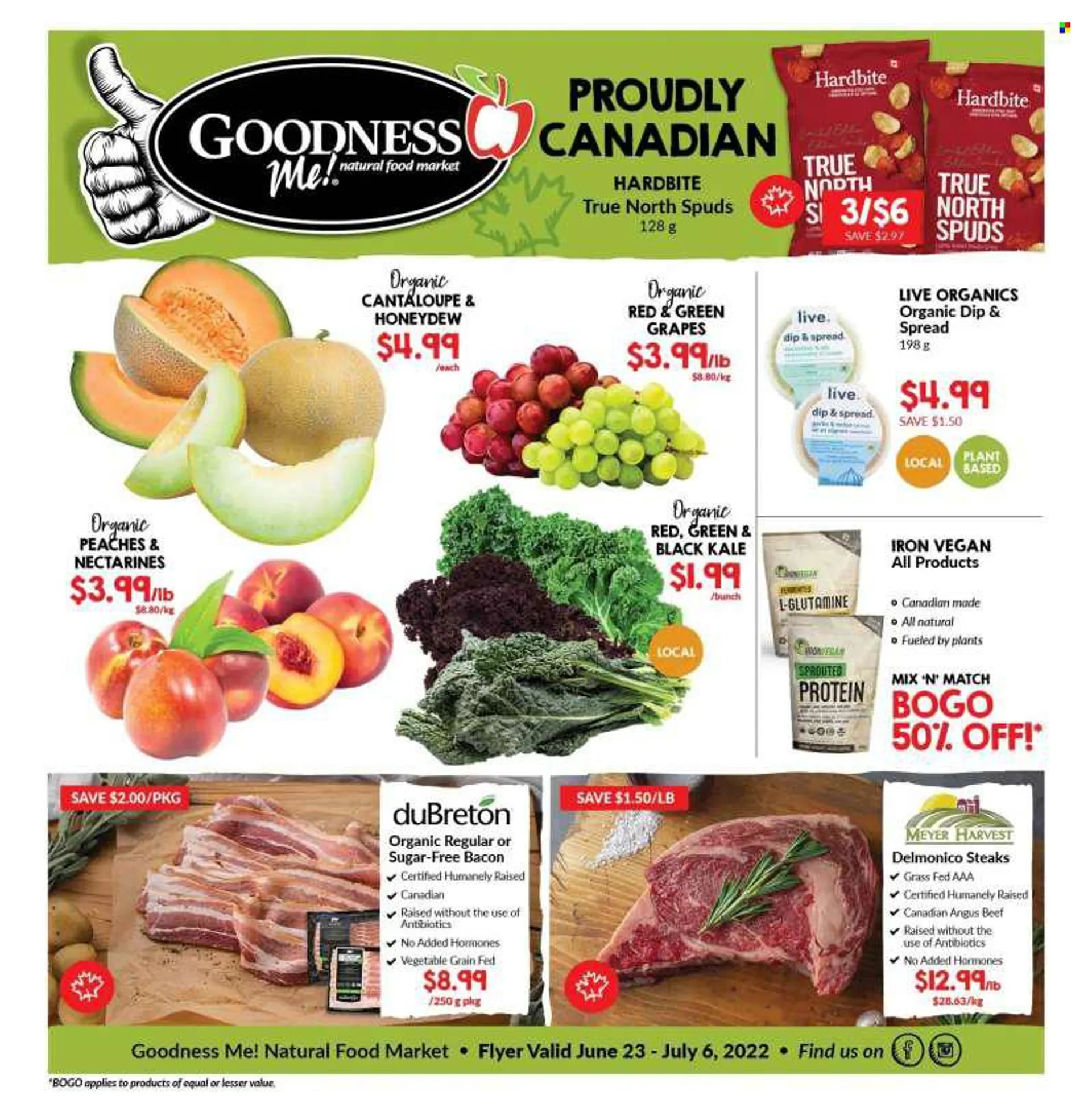 Goodness Me Flyer - June 23, 2022 - July 06, 2022 - Sales products - cantaloupe, kale, grapes, nectarines, honeydew, peaches, bacon, potato chips, chips, sugar, dill, beef meat, steak. Page 1.