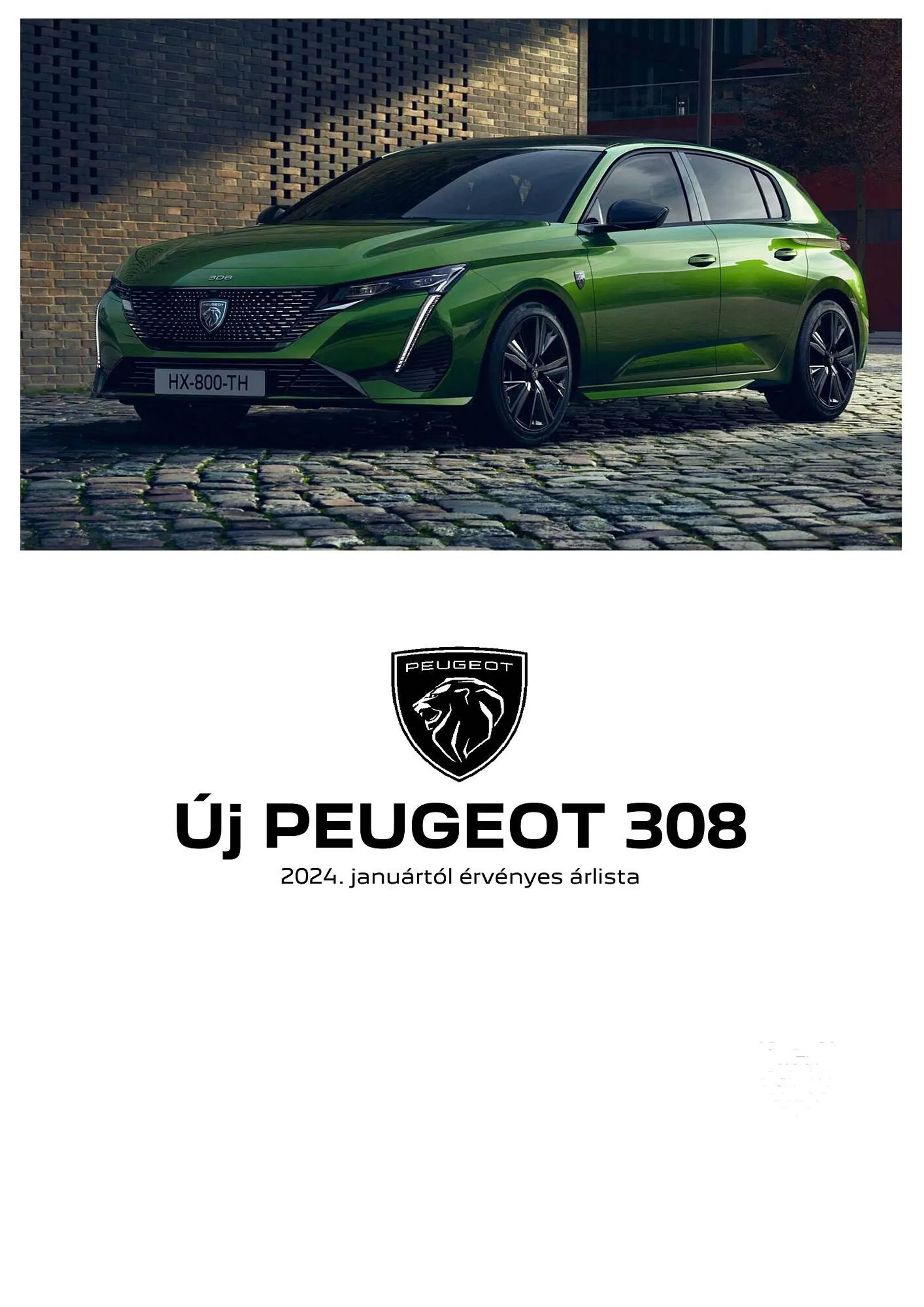 Peugeot 308 akciós újság - február 6. június 30. 2024.