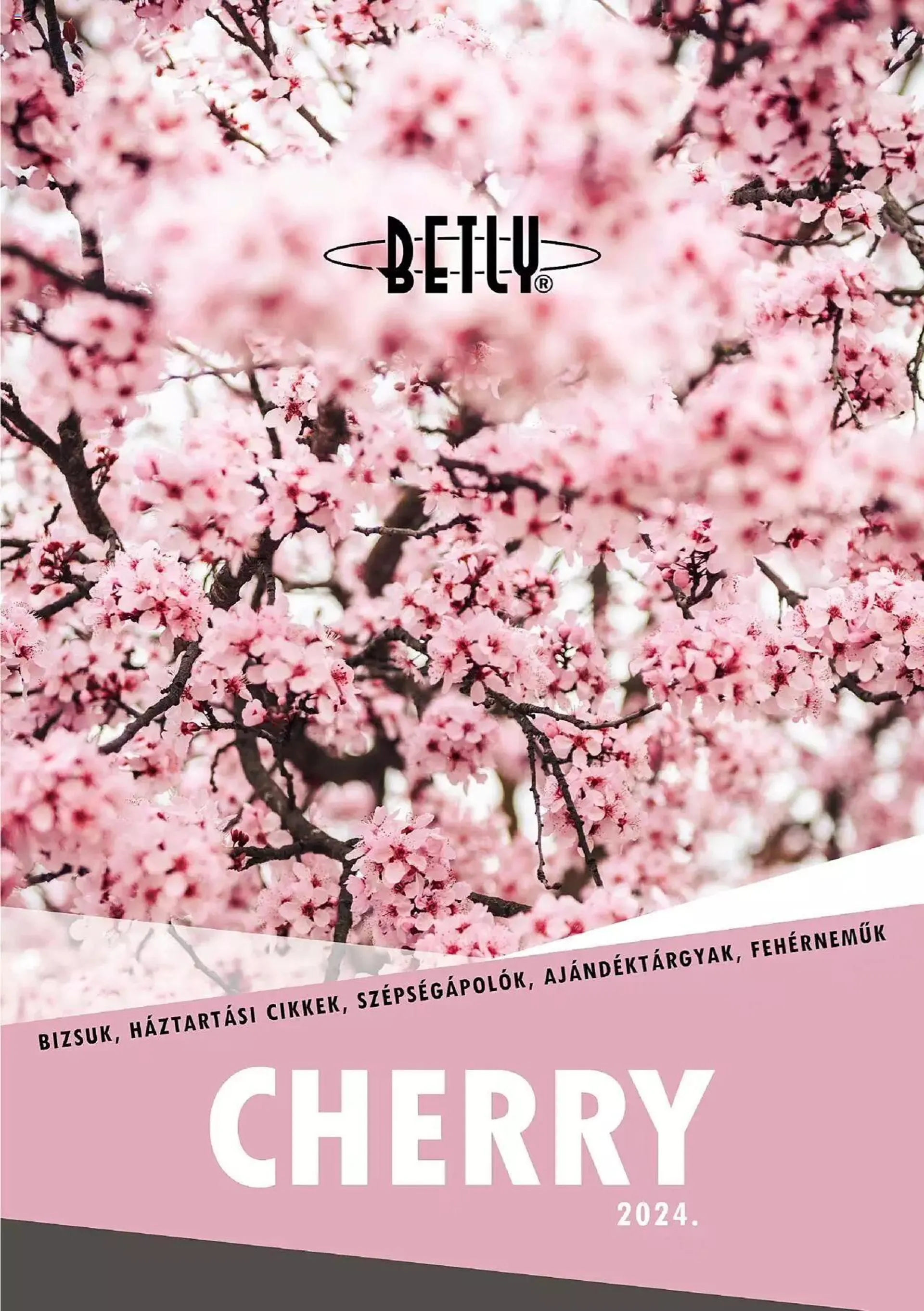 Katalógus Betly - Cherry - március 20. december 31. 2024.