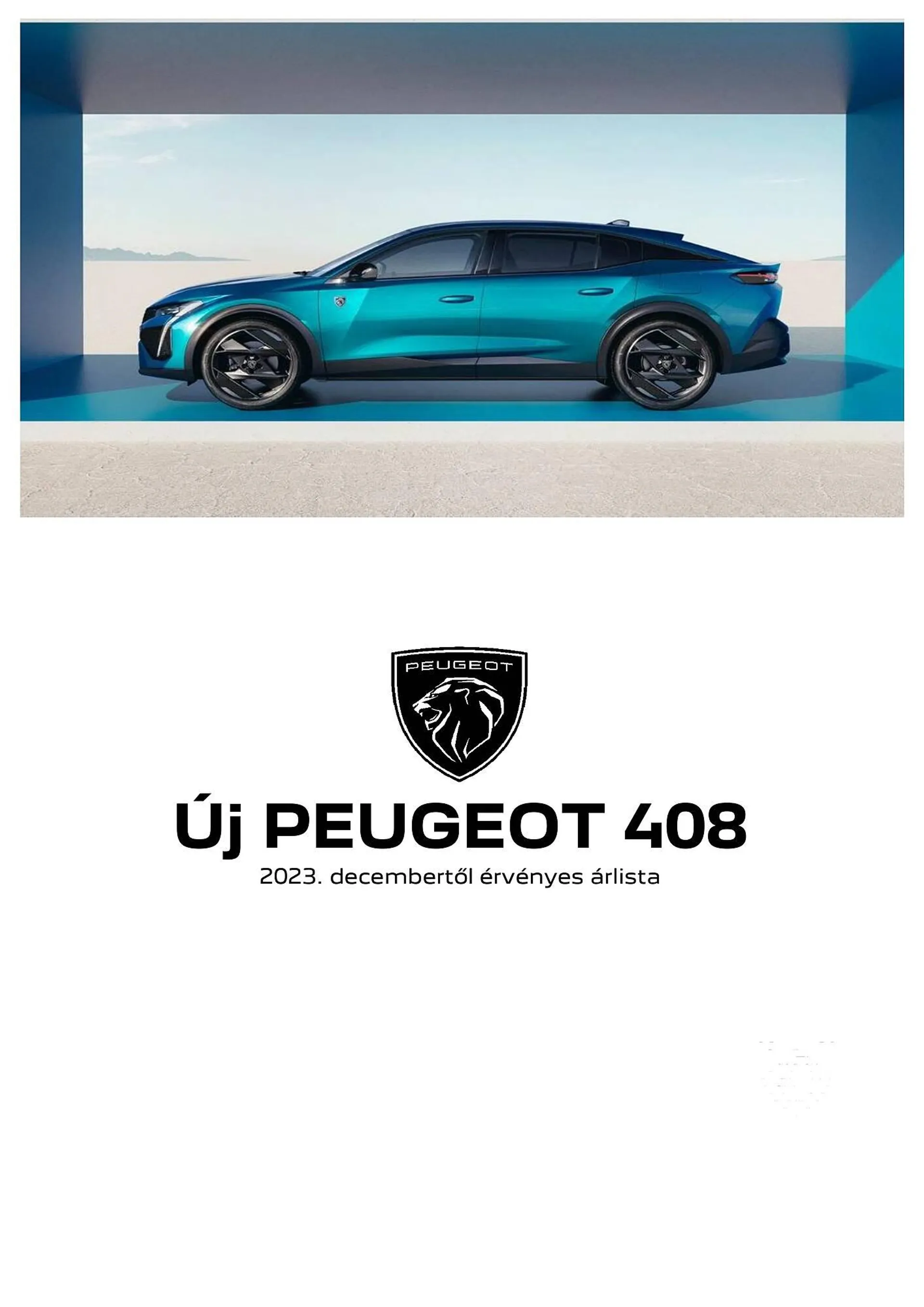 Peugeot 408 akciós újság - február 6. június 30. 2024.