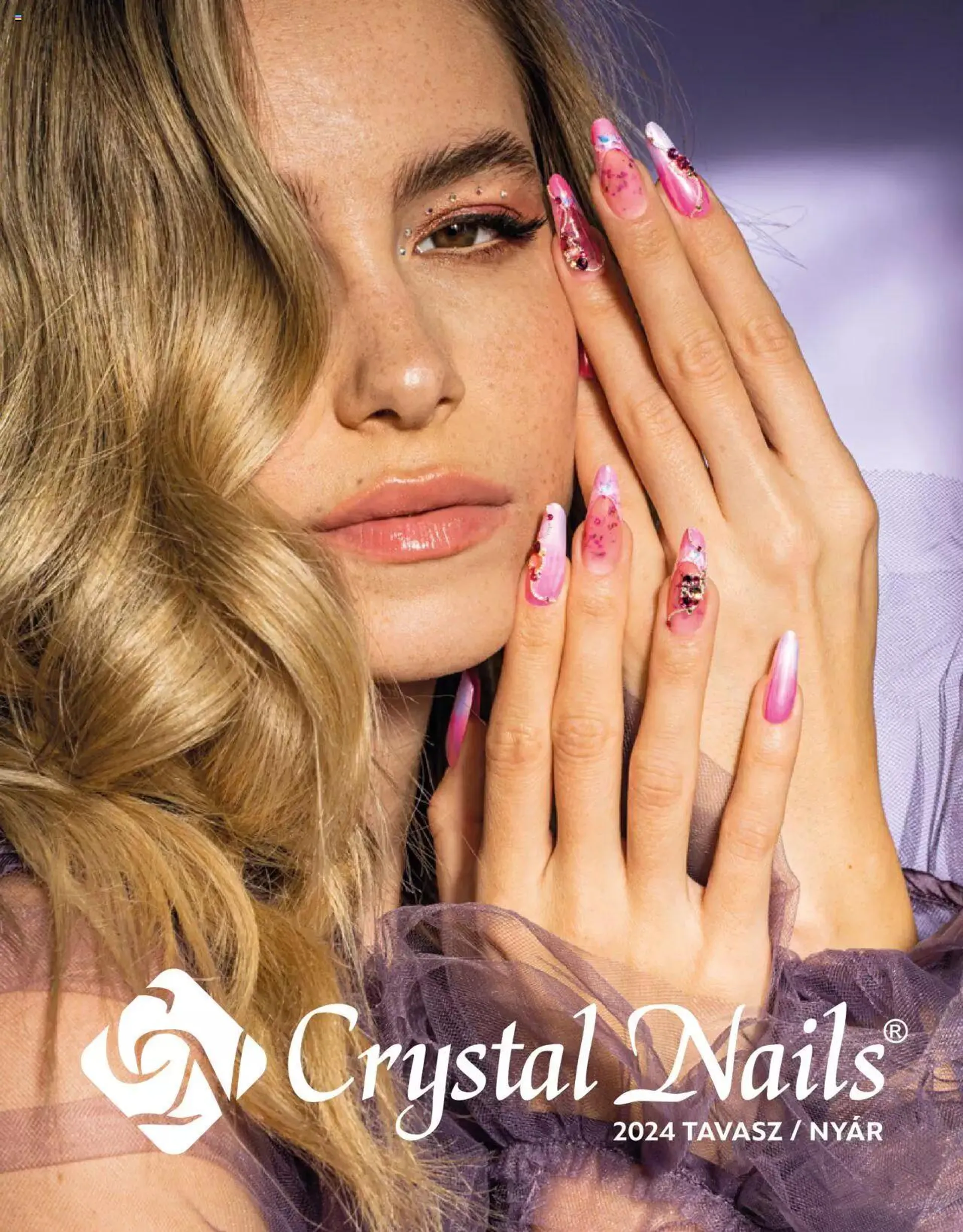 Crystal Nails - Tavasz/Nyár katalógus 2024 - március 1. augusztus 31. 2024.