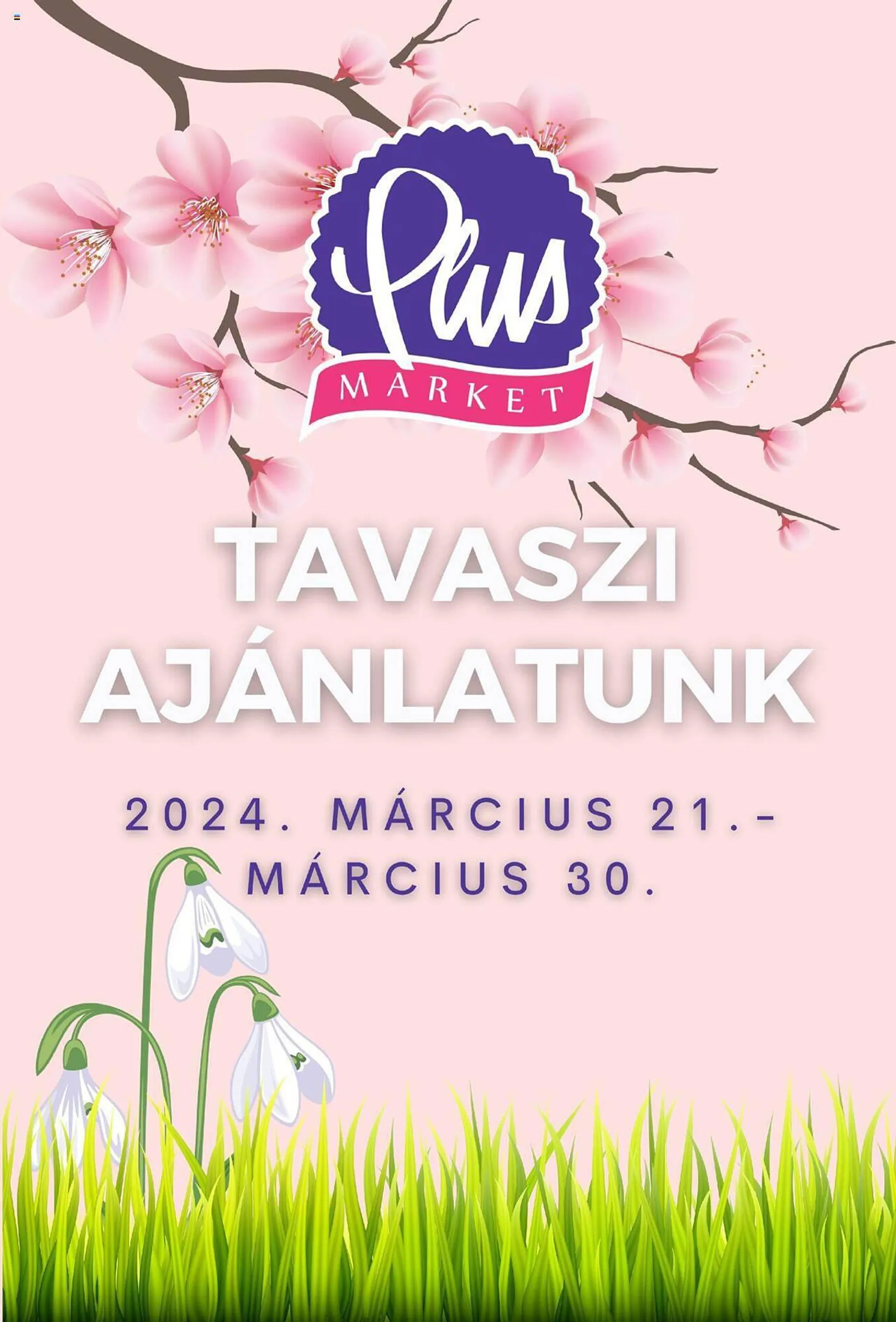 PlusMarket akciós újság - március 21. március 30. 2024.