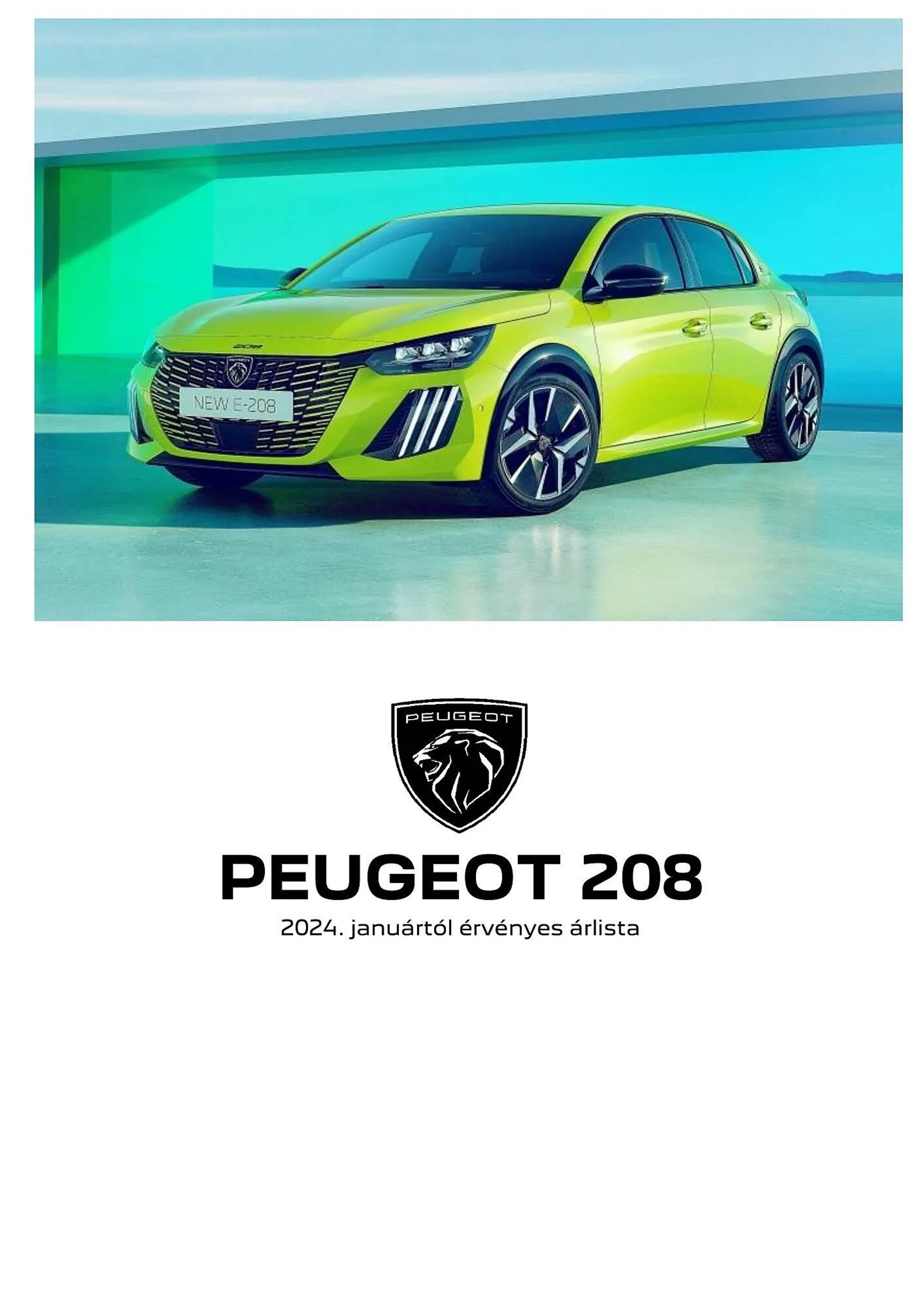 Peugeot 208 akciós újság - február 6. június 30. 2024. - Page 1