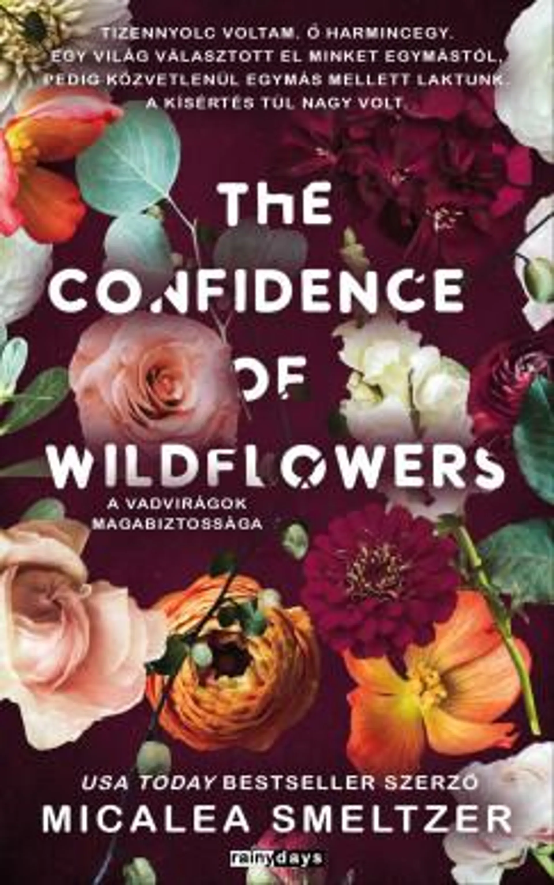 The Confidence of Wildflowers - A vadvirágok magabiztossága