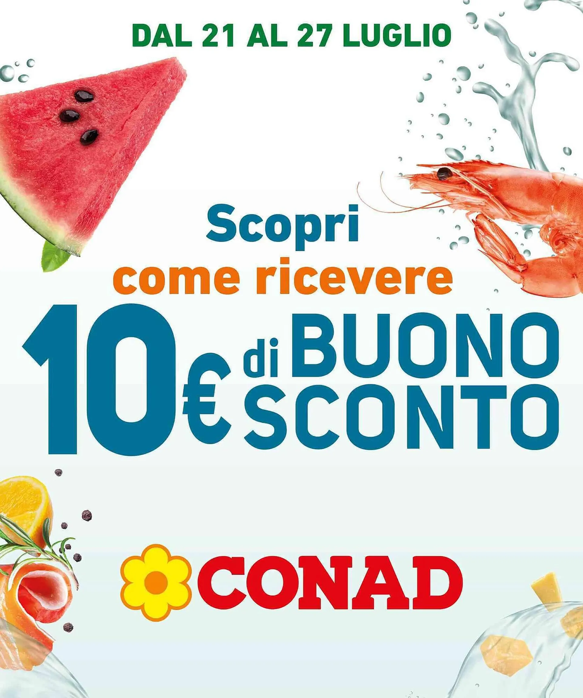 Volantino Conad da 21 luglio a 27 luglio di 2025 - Pagina del volantino 1