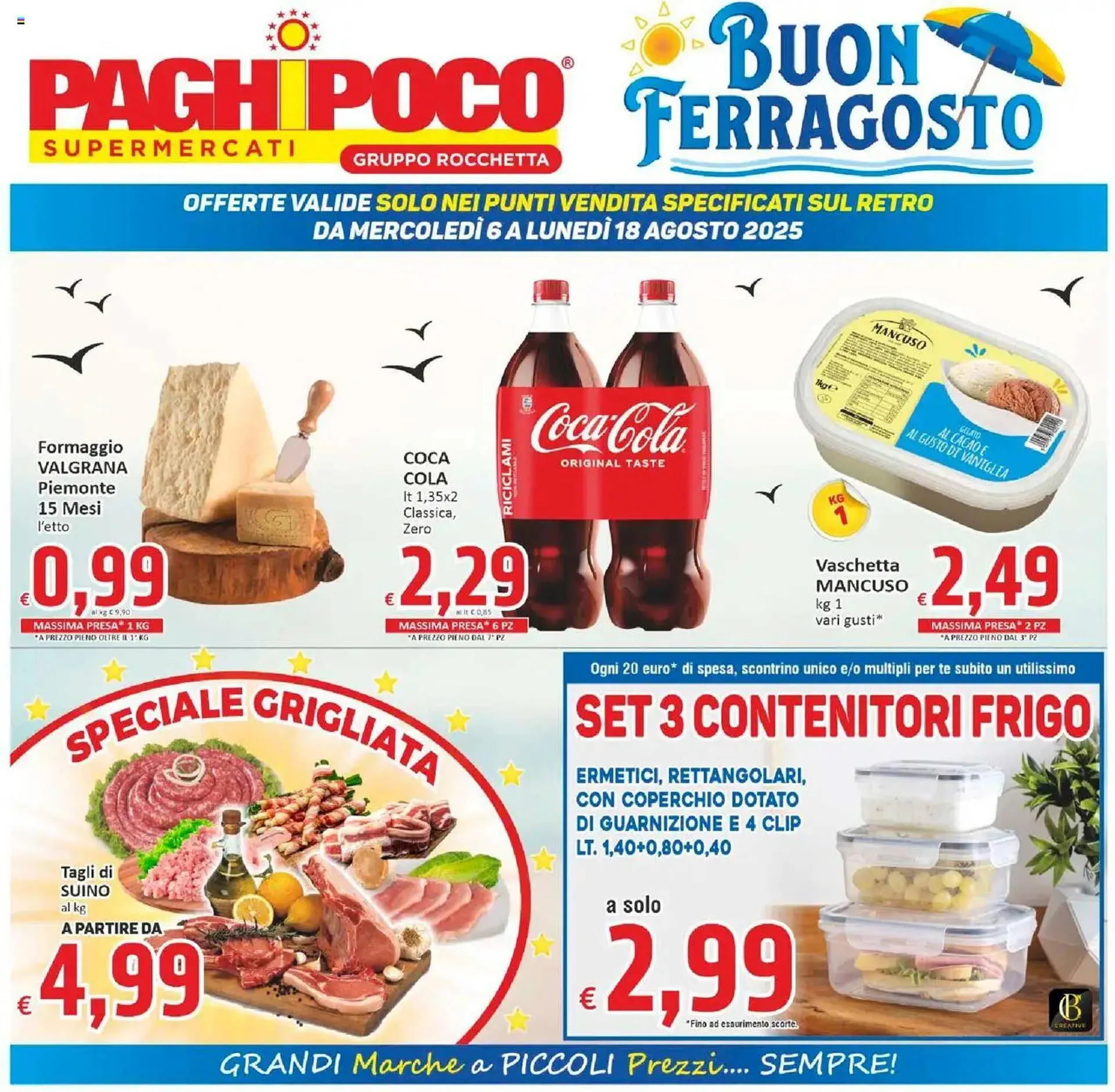 Volantino Paghi Poco da 6 agosto a 18 agosto di 2025 - Pagina del volantino 1