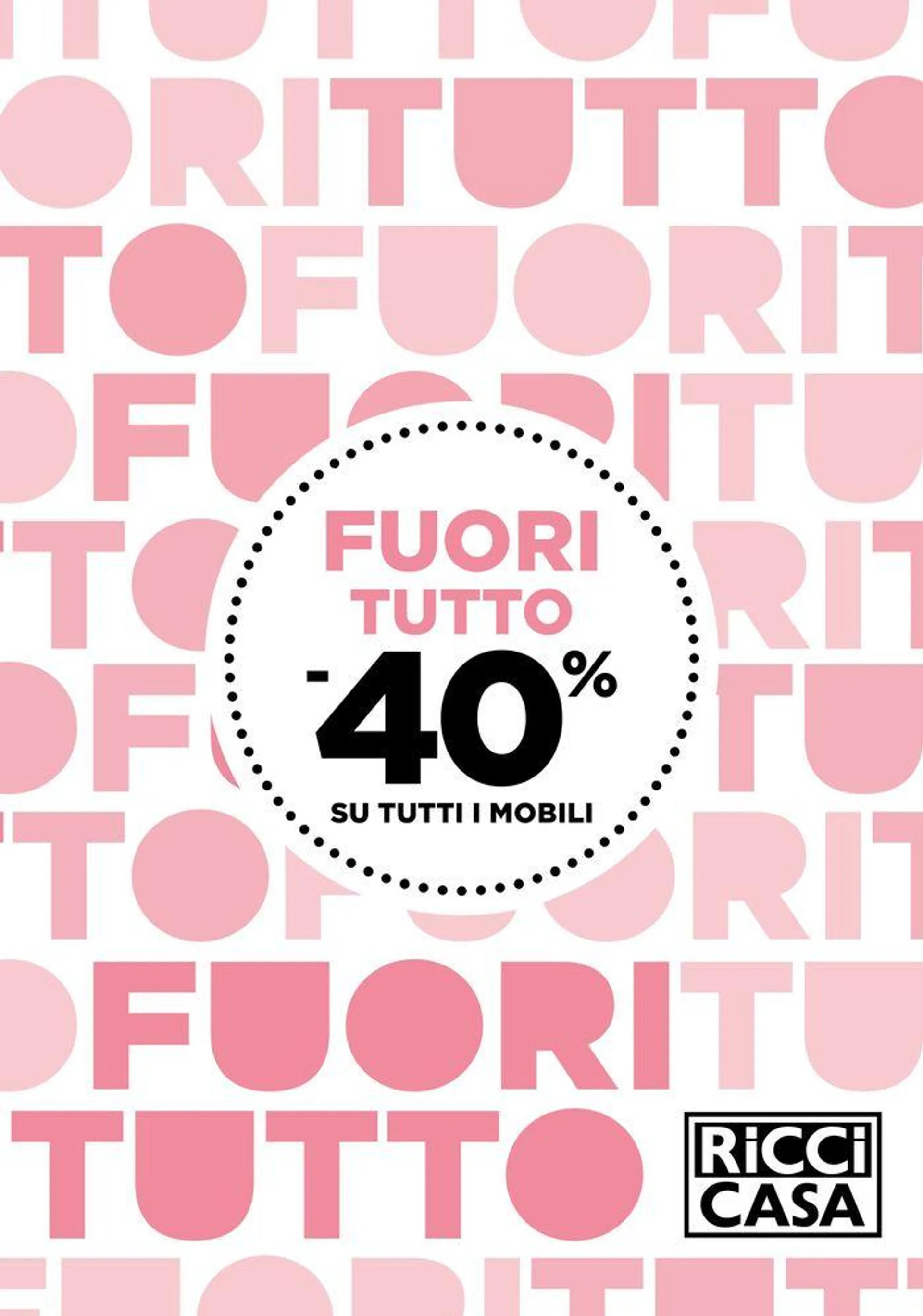 Fuori tutto -40% su tutti i mobili - 1