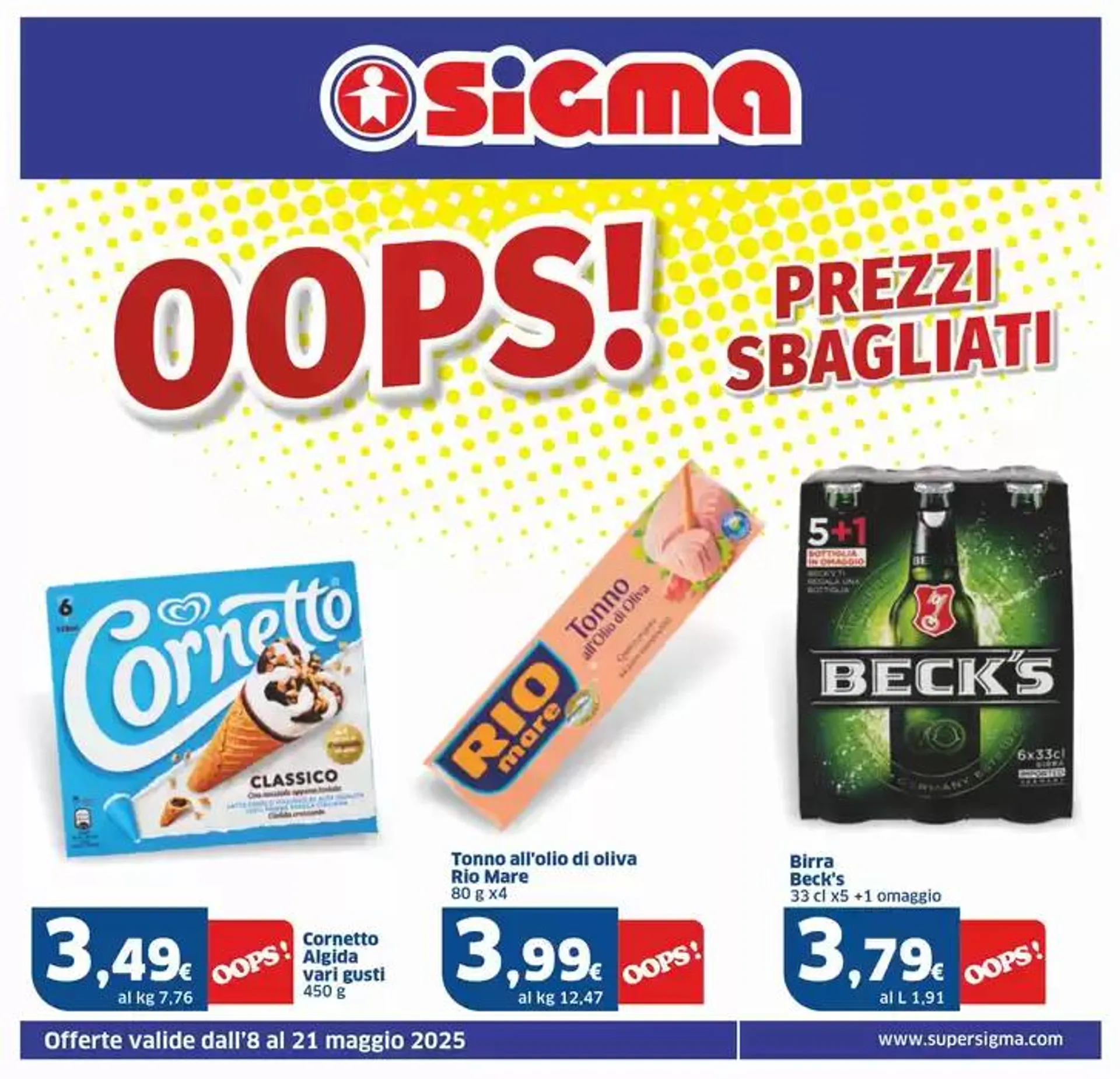 Oops! Prezzi sbagliati, Sigma - 1