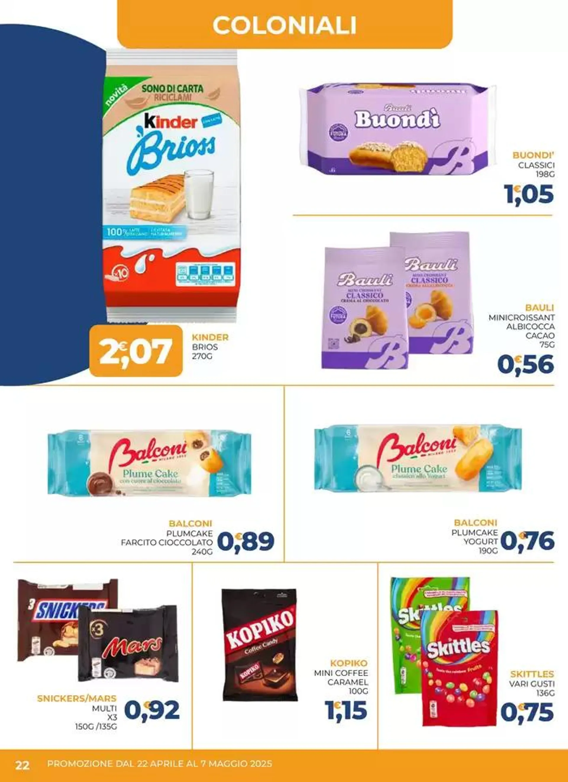 Promozione dal 22 aprile al 7 maggio  da 22 aprile a 7 maggio di 2025 - Pagina del volantino 22