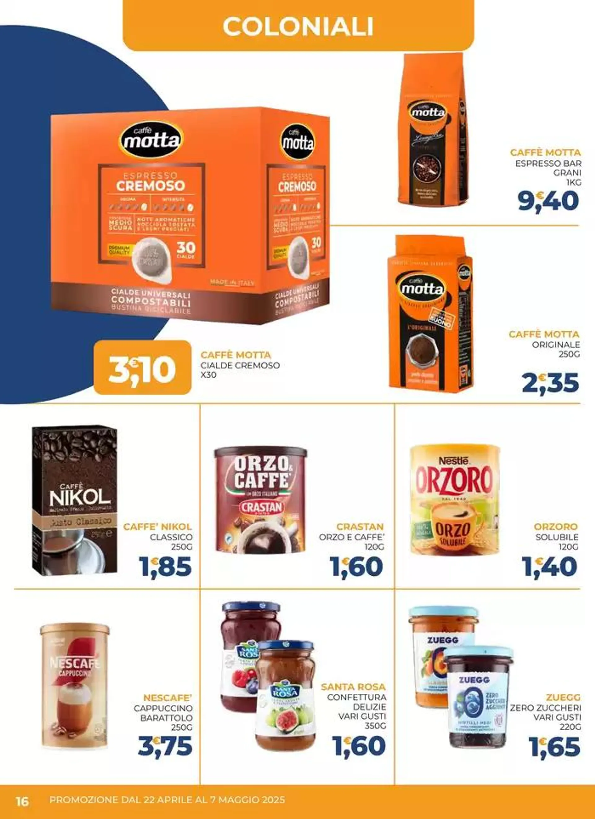 Promozione dal 22 aprile al 7 maggio  da 22 aprile a 7 maggio di 2025 - Pagina del volantino 16