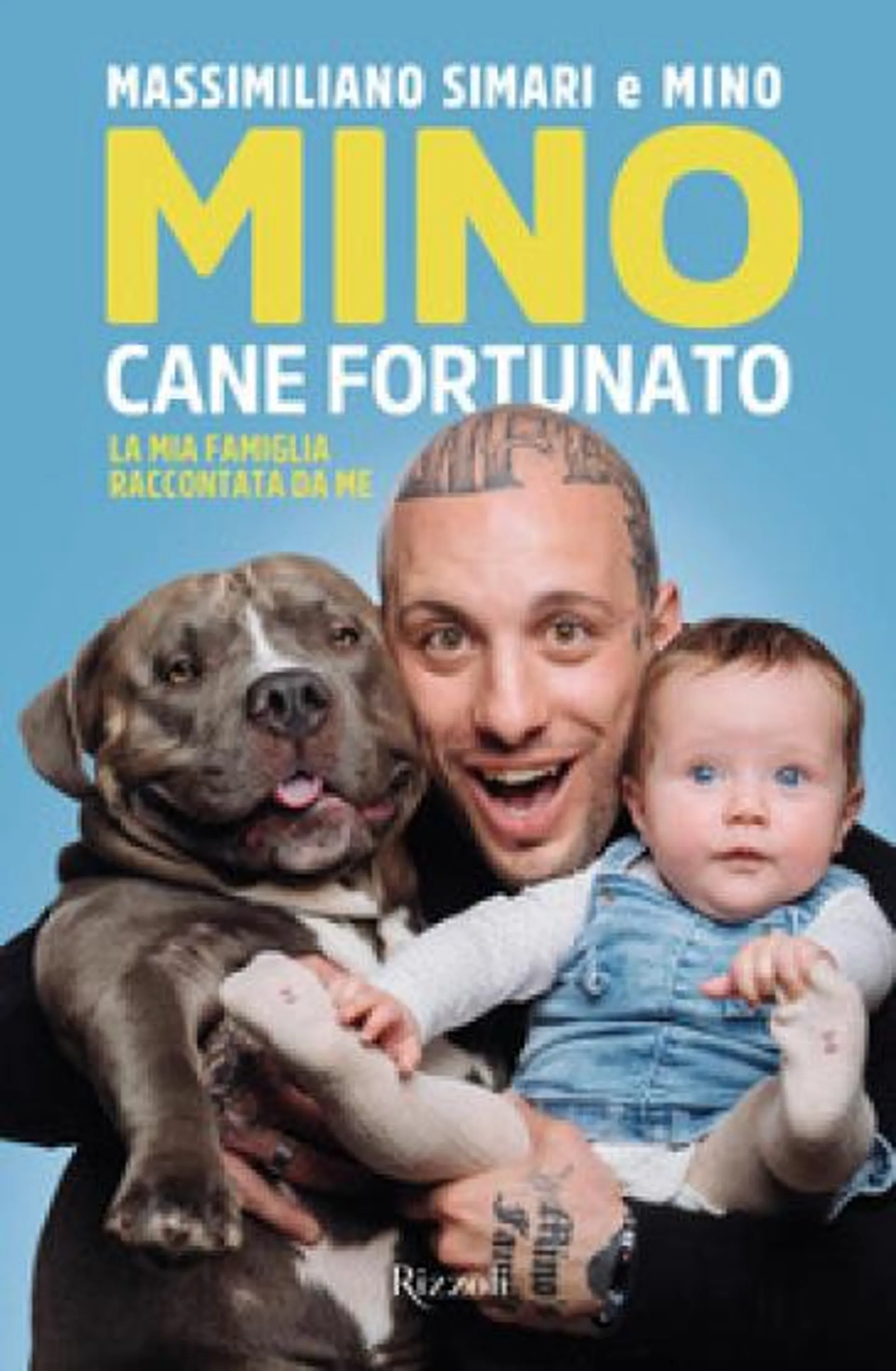 Mino cane fortunato. La mia famiglia raccontata da me