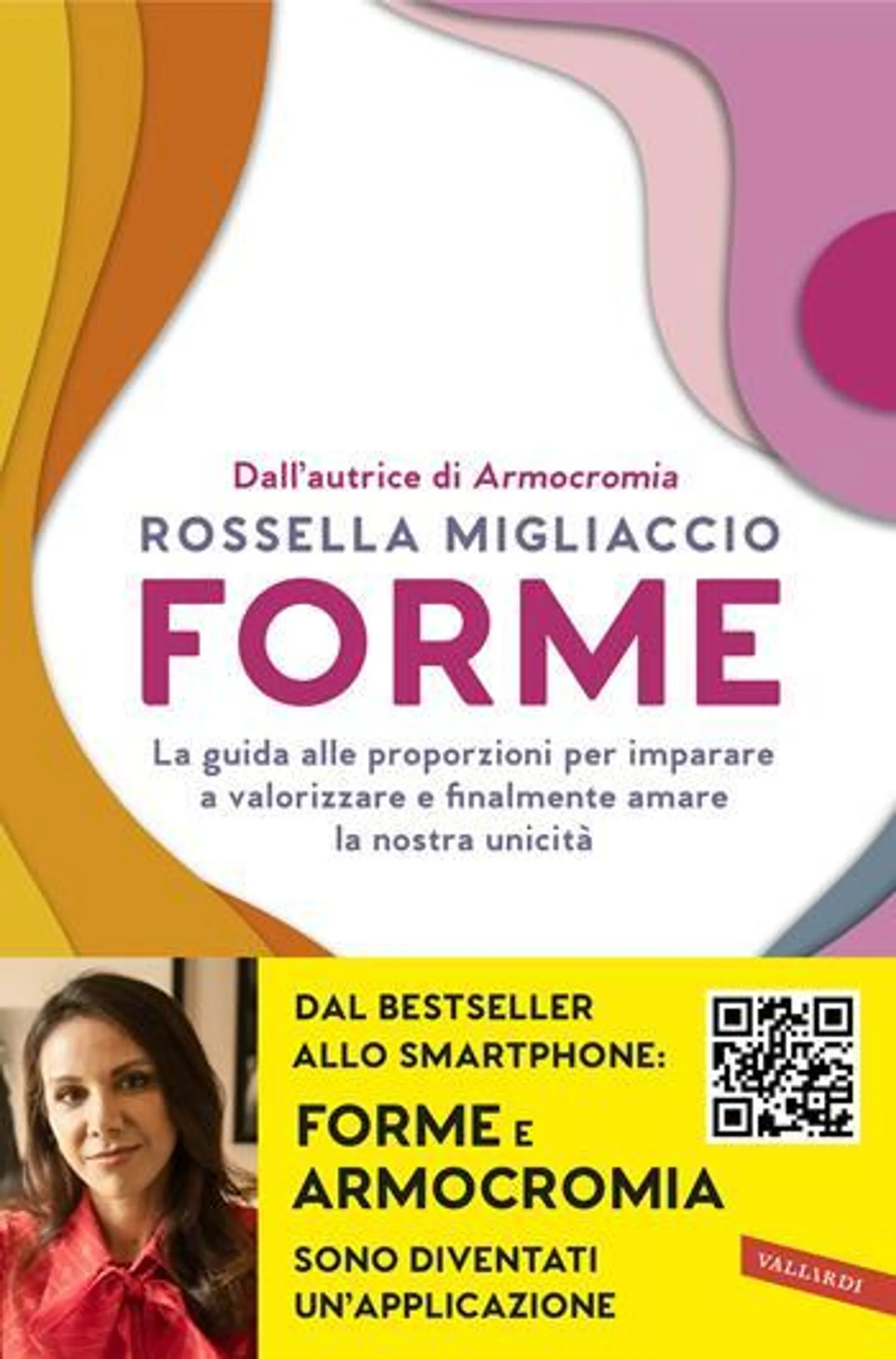 Forme. La guida alle proporzioni per imparare a valorizzare e amare la nostra unicità