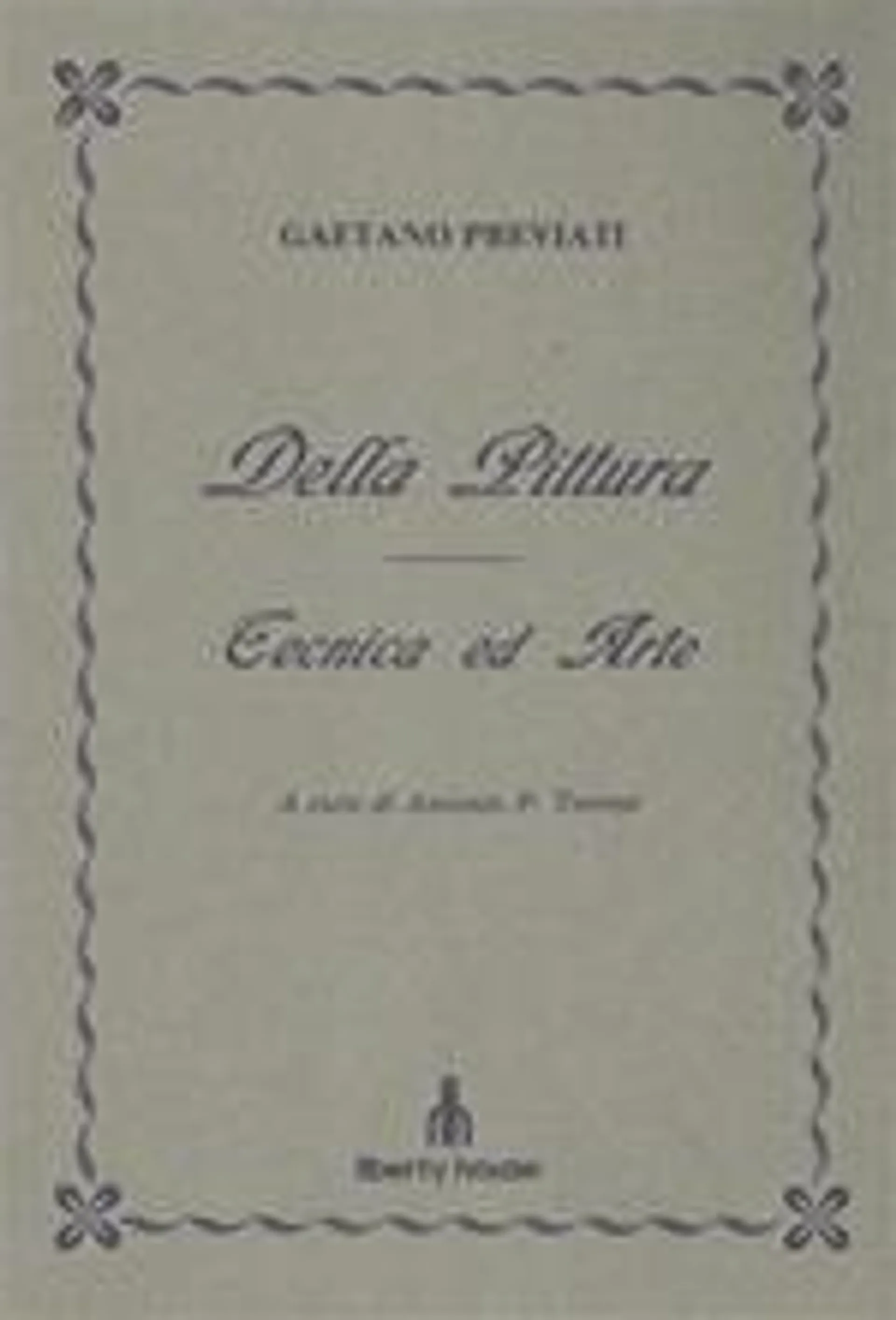 Della Pittura. Tecnica ed arte. Gaetano Previati ( Ferrara, 1852 - Lavagna, 1920 ). Dopo aver frequentato la scuol