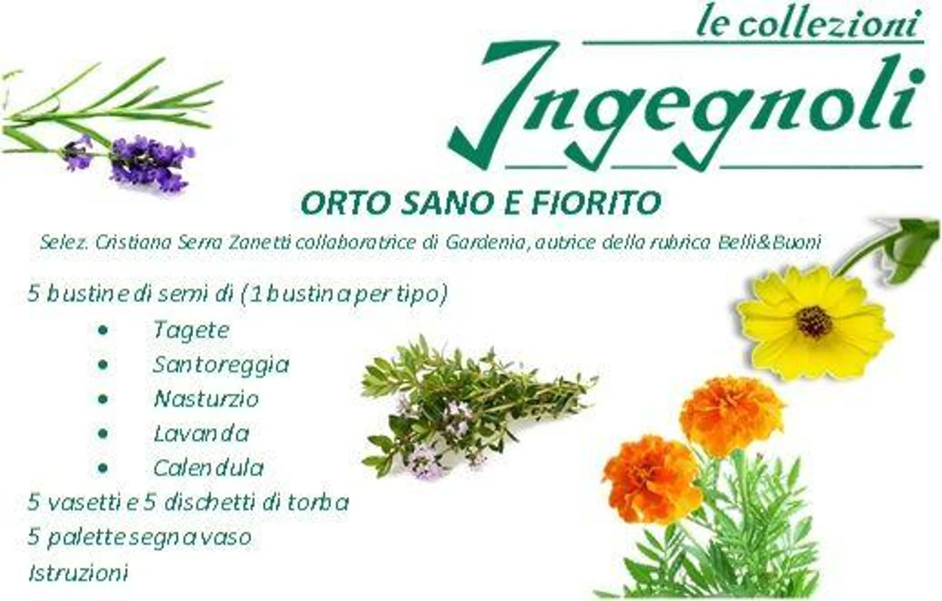 LE COLLEZIONI INGEGNOLI - ORTO SANO E FIORITO