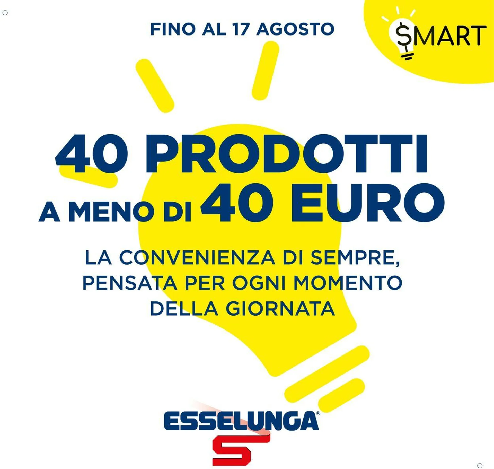 Esselunga Volantino attuale da 26 giugno a 17 agosto di 2025 - Pagina del volantino 1