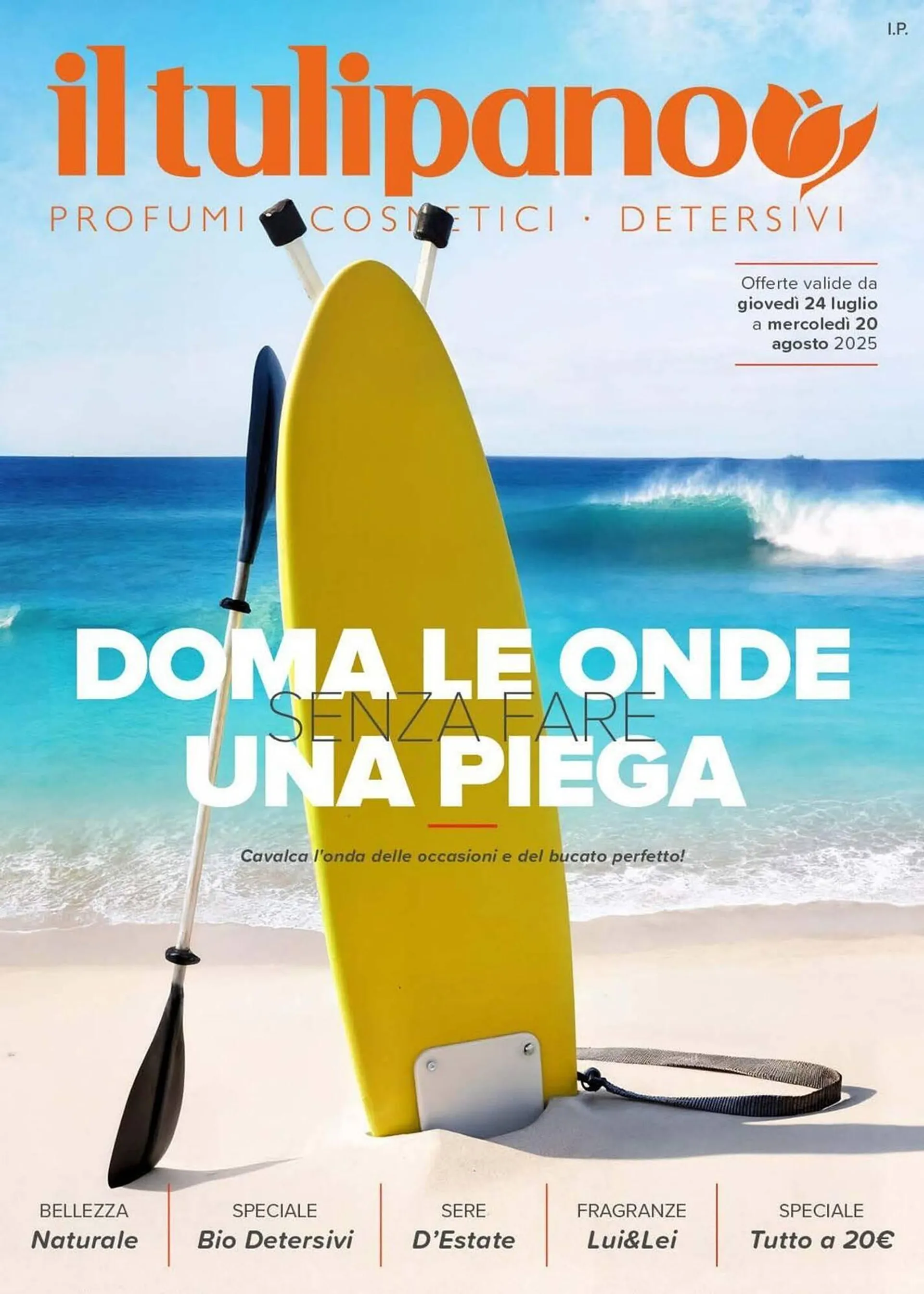 Volantino Il Tulipano da 24 luglio a 20 agosto di 2025 - Pagina del volantino 1