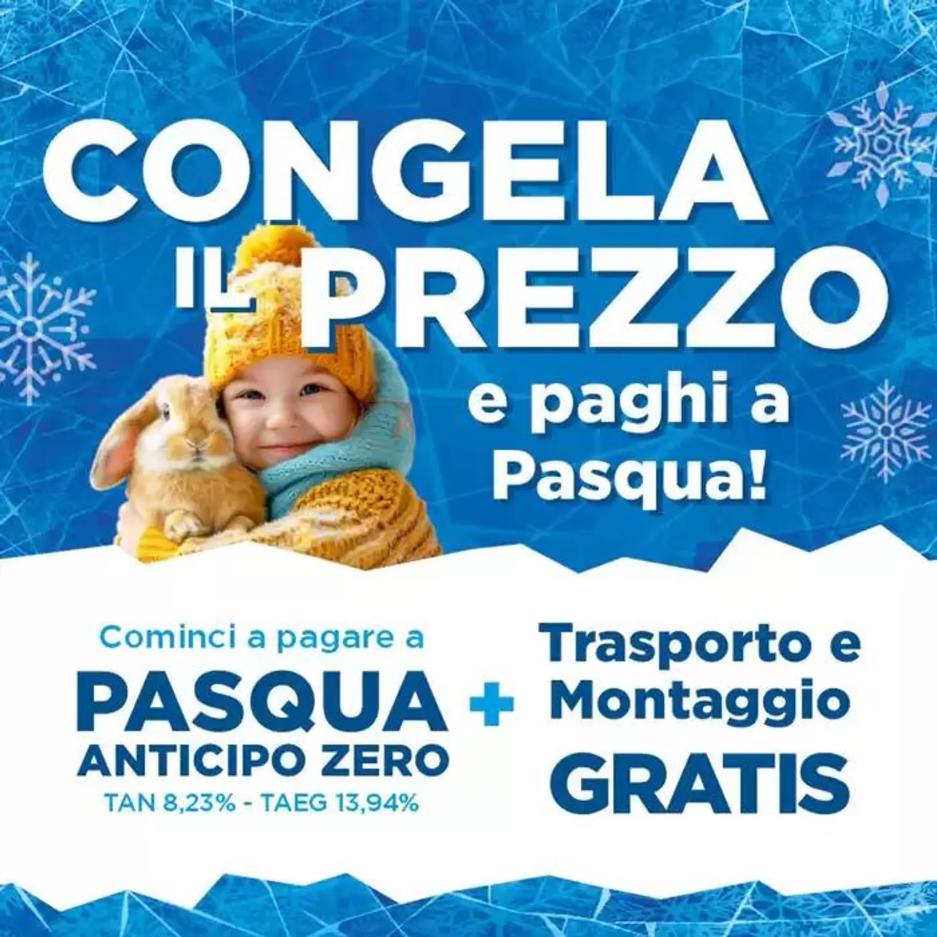 Congela il prezzo e paghi a pasqua!  - 1