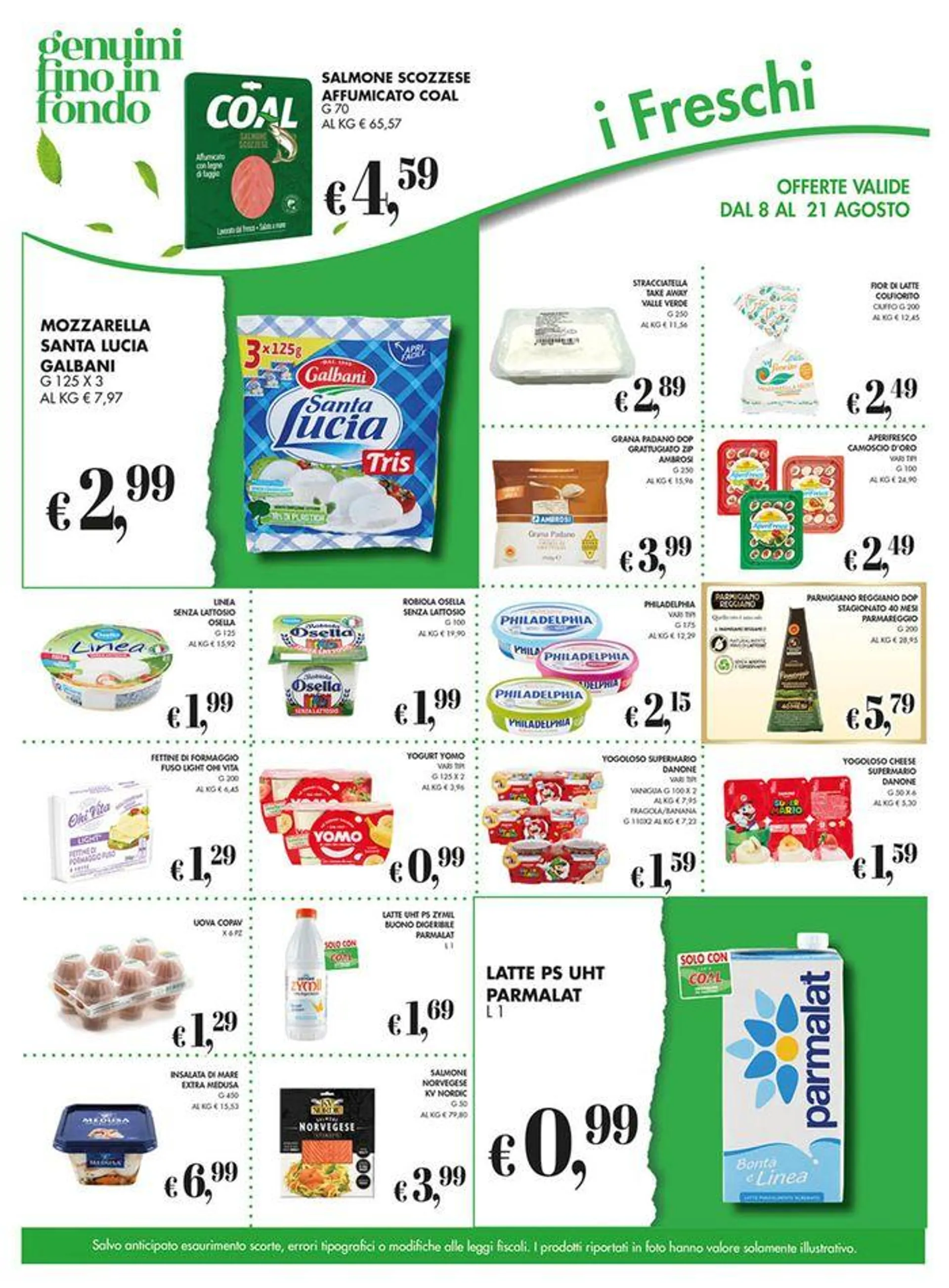 Offerte valide dall 8 al 21 agosto. - 6