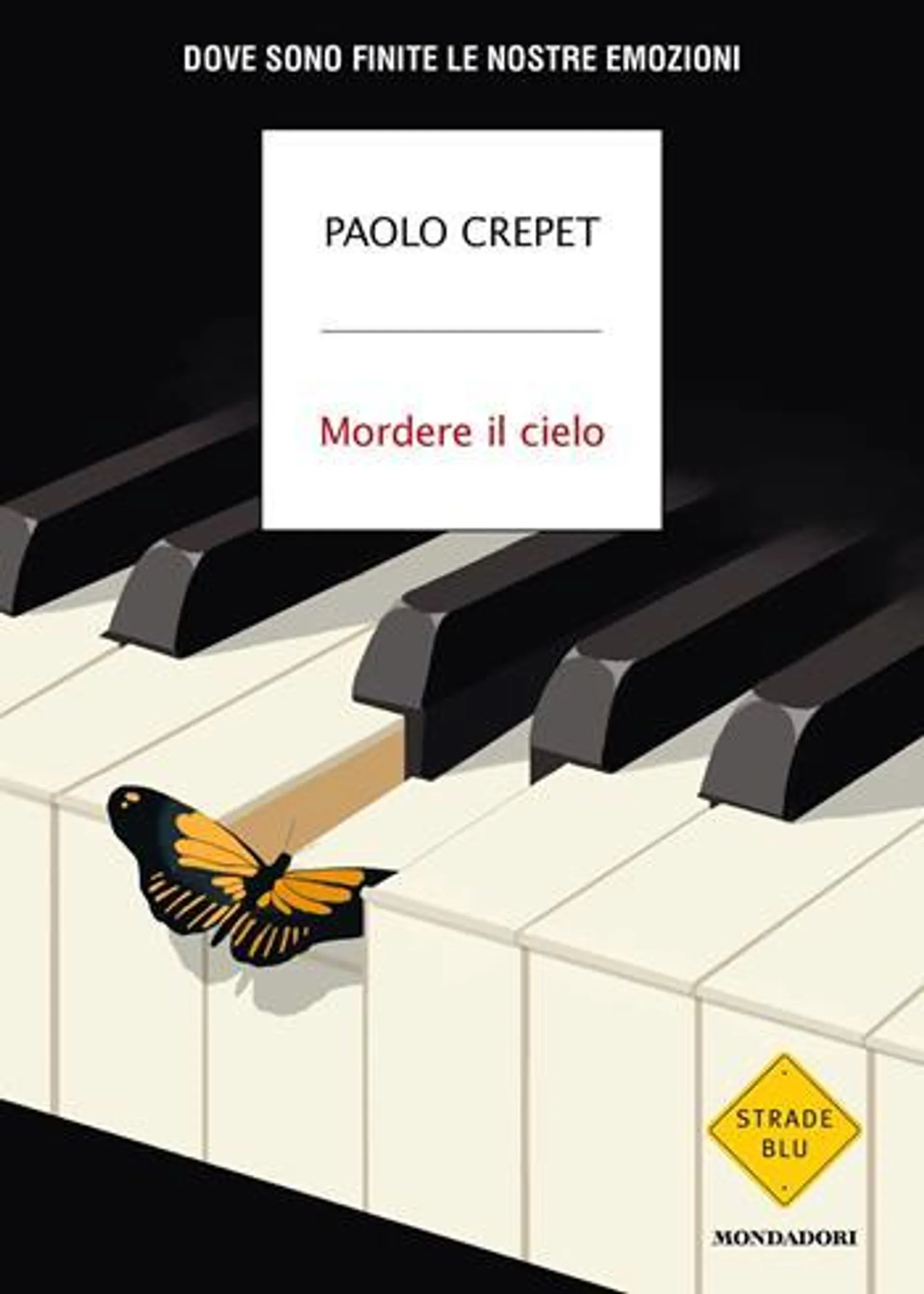 Mordere il cielo. Dove sono finite le nostre emozioni (eBook)