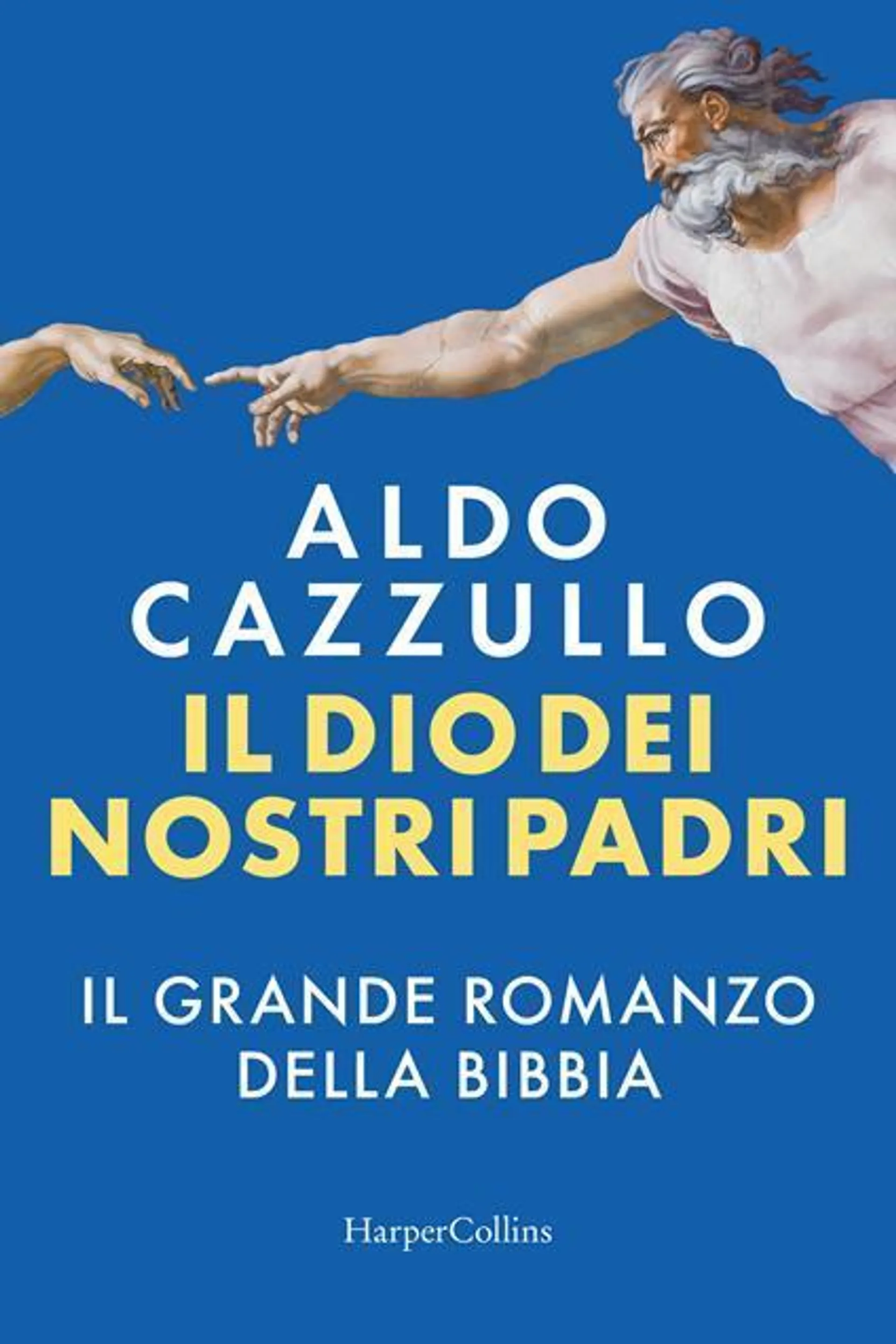 Il Dio dei nostri padri. Il grande romanzo della Bibbia. Copia autografata