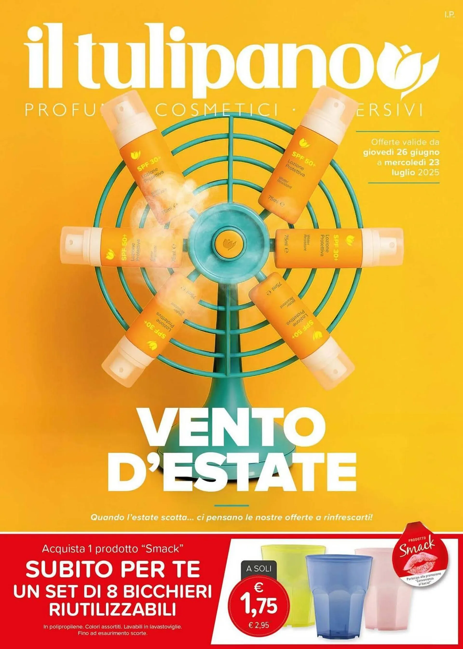Volantino Il Tulipano da 26 giugno a 23 luglio di 2025 - Pagina del volantino 1