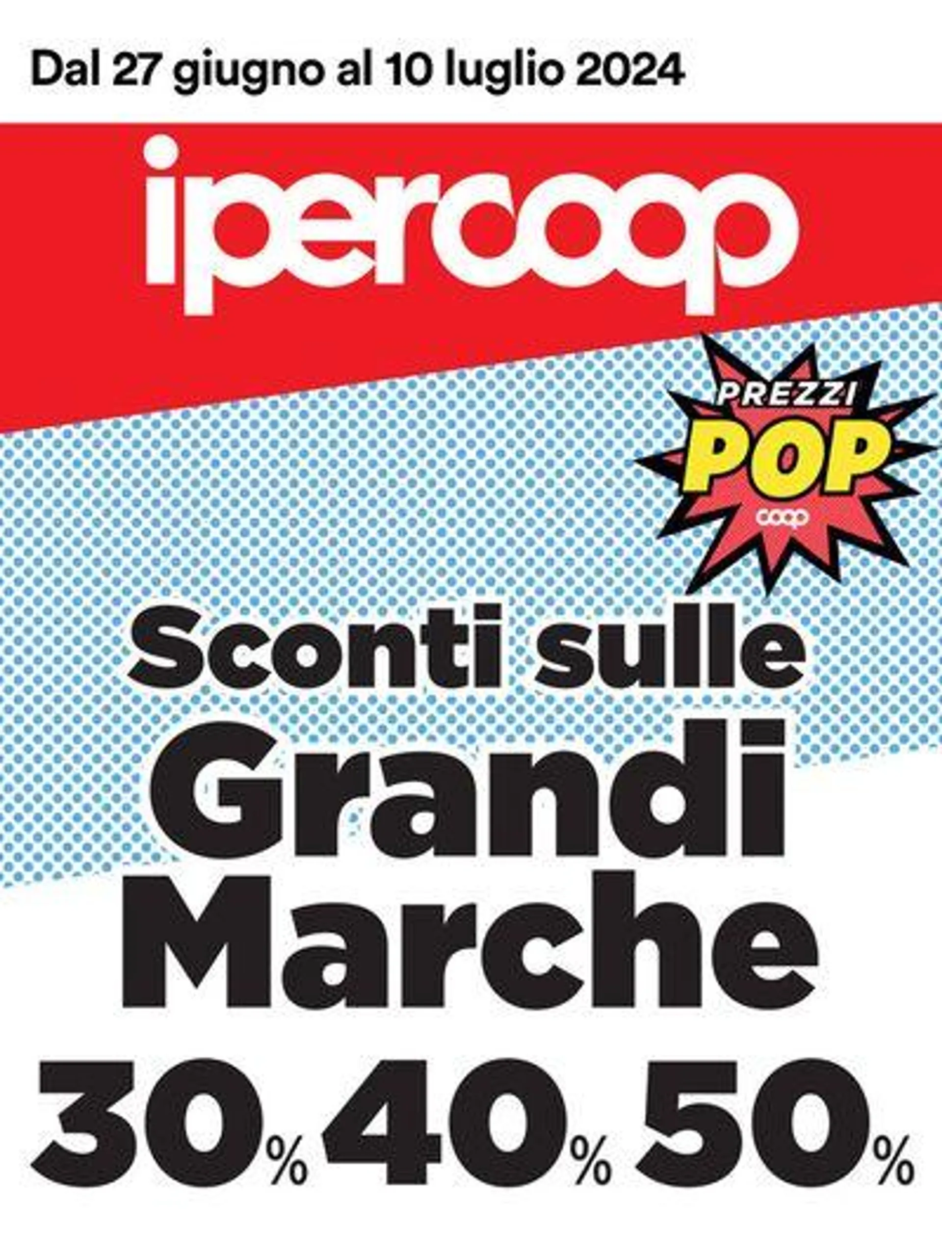 Sconti sulle Grandi Marche da 27 giugno a 10 luglio di 2024 - Pagina del volantino 1