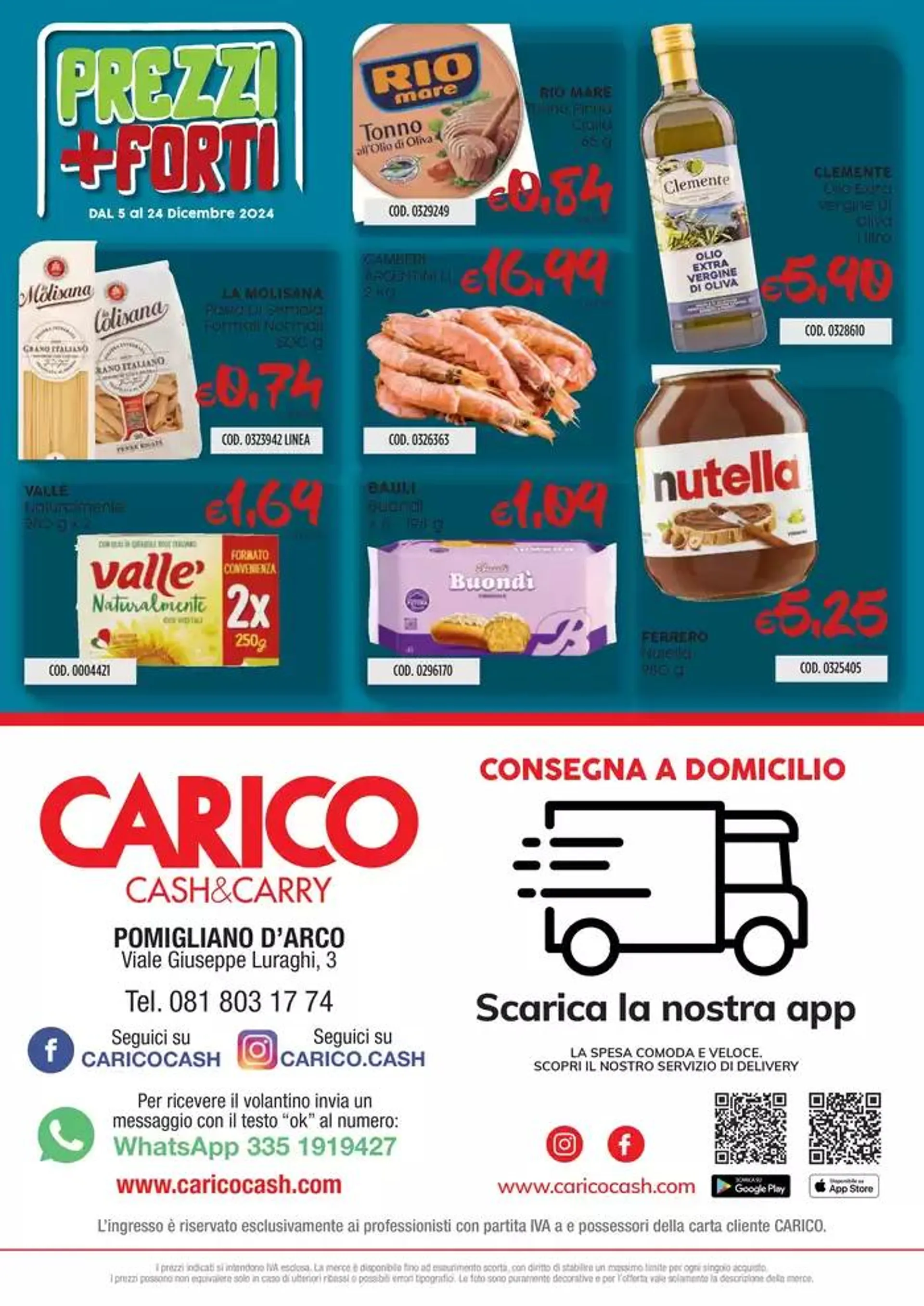 Offerte Carico Cash & Carry  da 5 dicembre a 24 dicembre di 2024 - Pagina del volantino 40