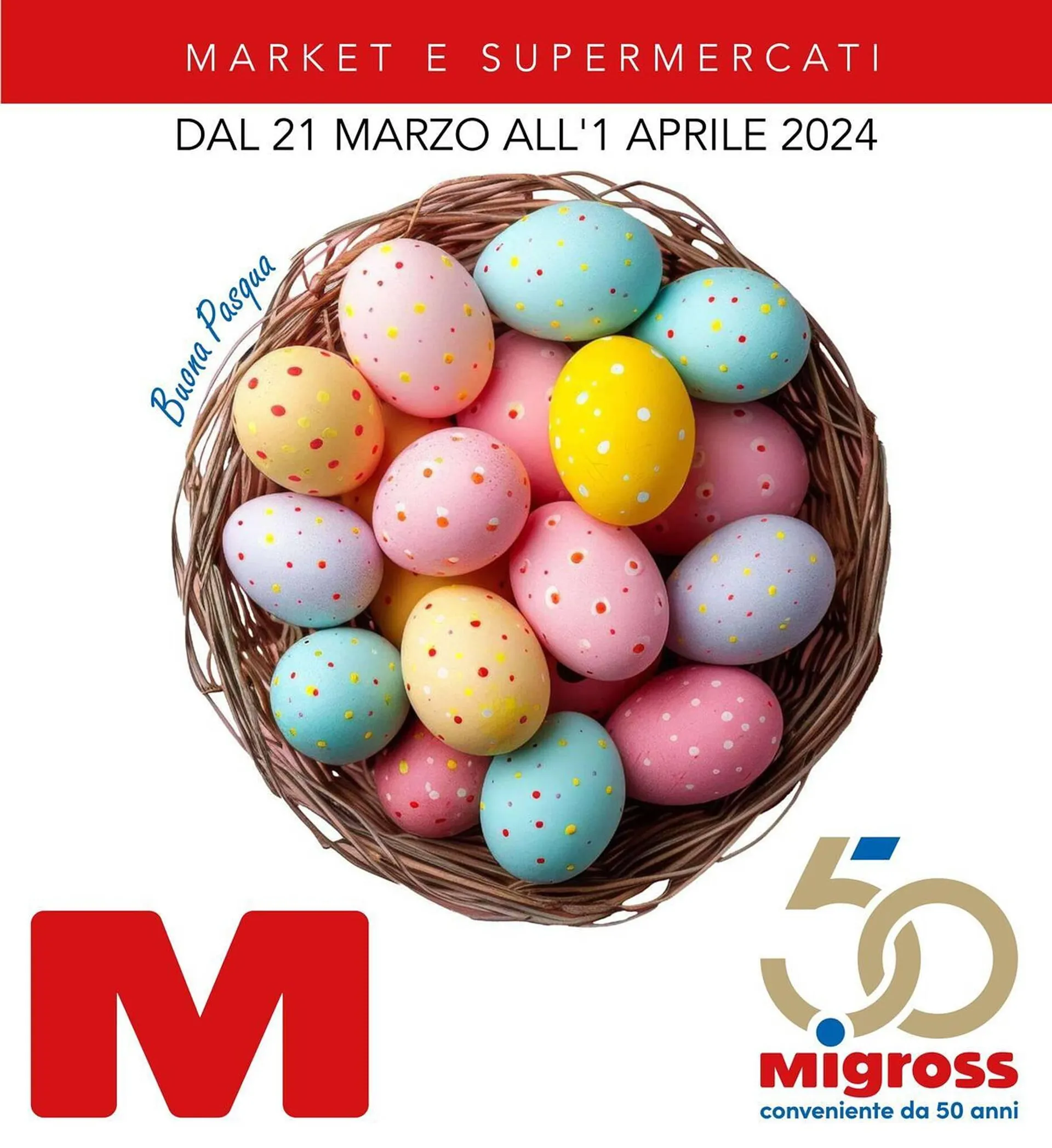 Volantino Migross Supermercati e Market da 21 marzo a 1 aprile di 2024 - Pagina del volantino 1