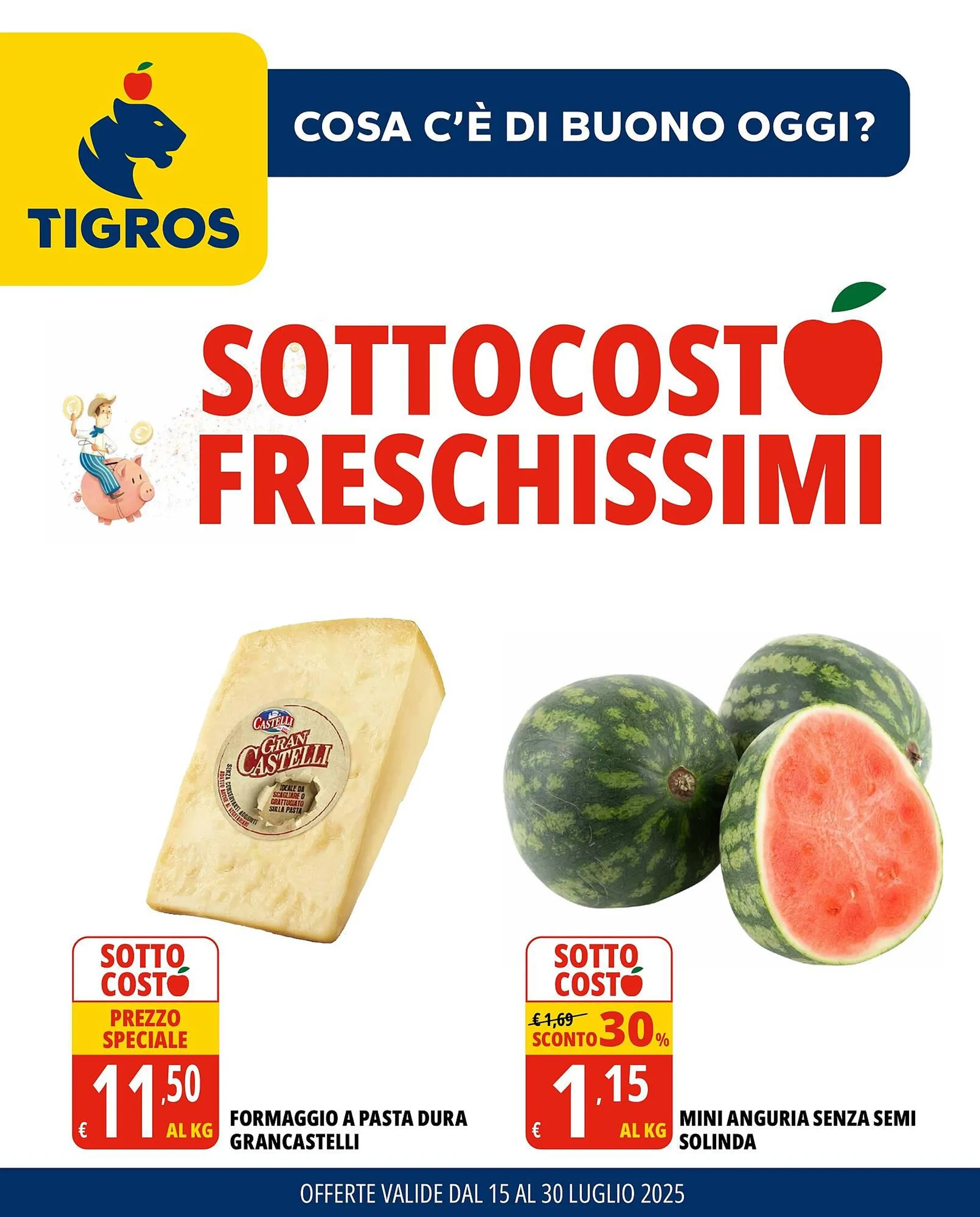 Volantino Tigros da 15 luglio a 30 luglio di 2025 - Pagina del volantino 1