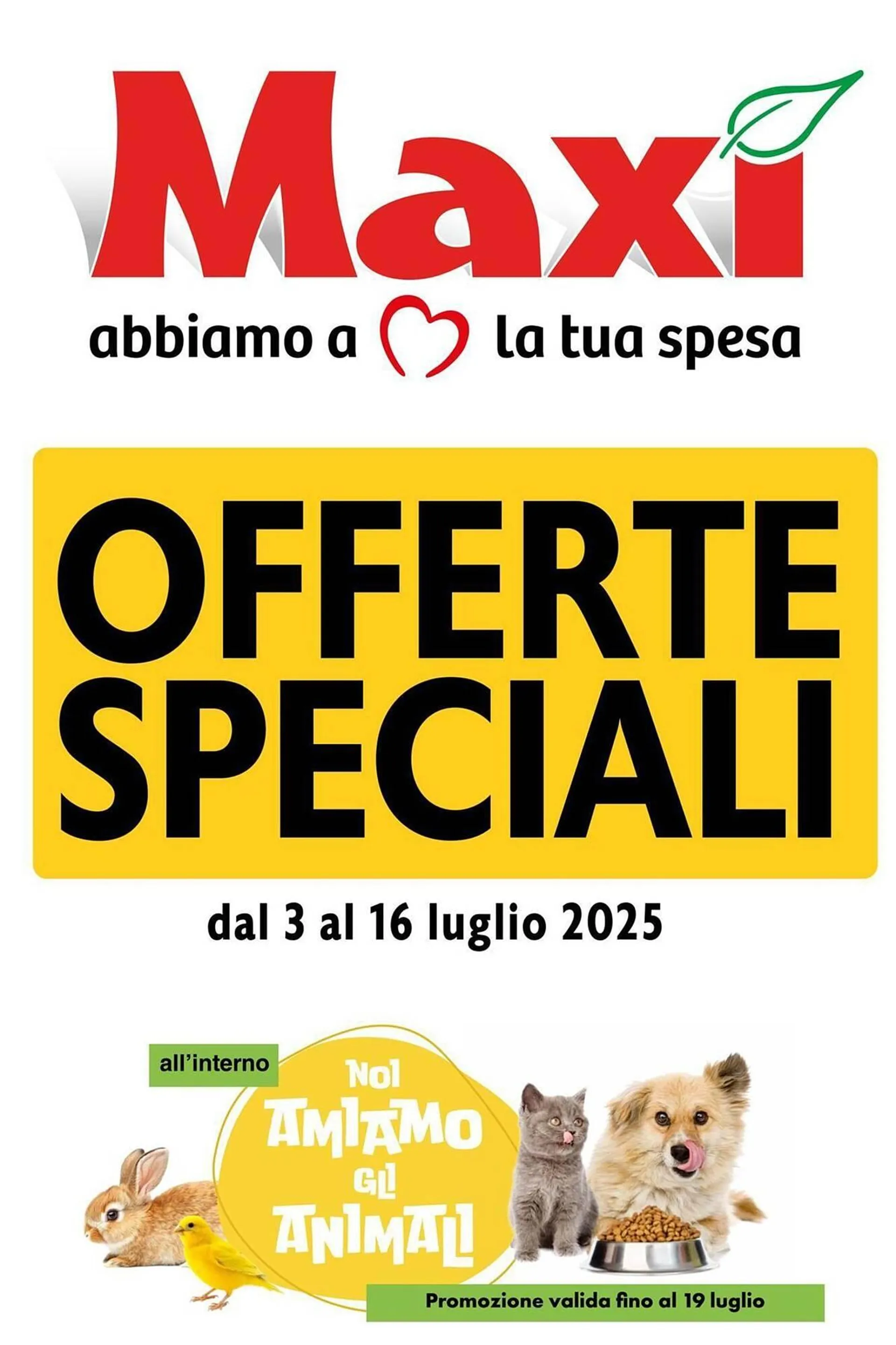Volantino Maxi Supermercati da 3 luglio a 16 luglio di 2025 - Pagina del volantino 1