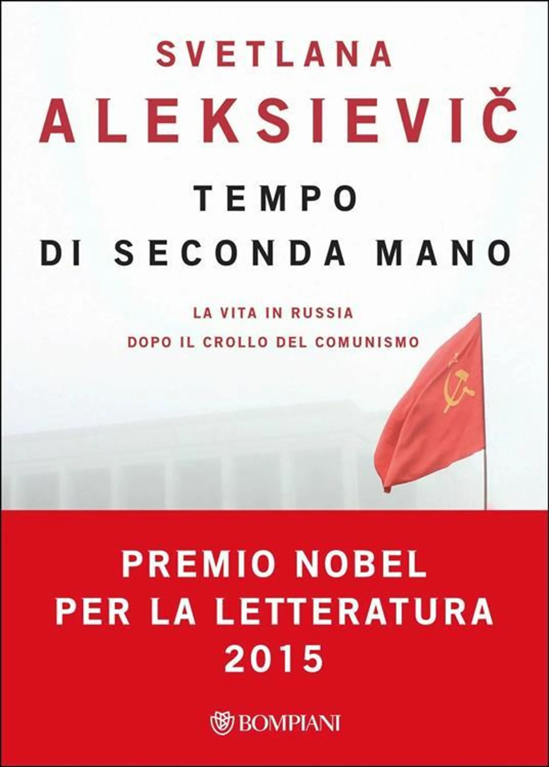 Tempo di seconda mano. La vita in Russia dopo il crollo del comunismo