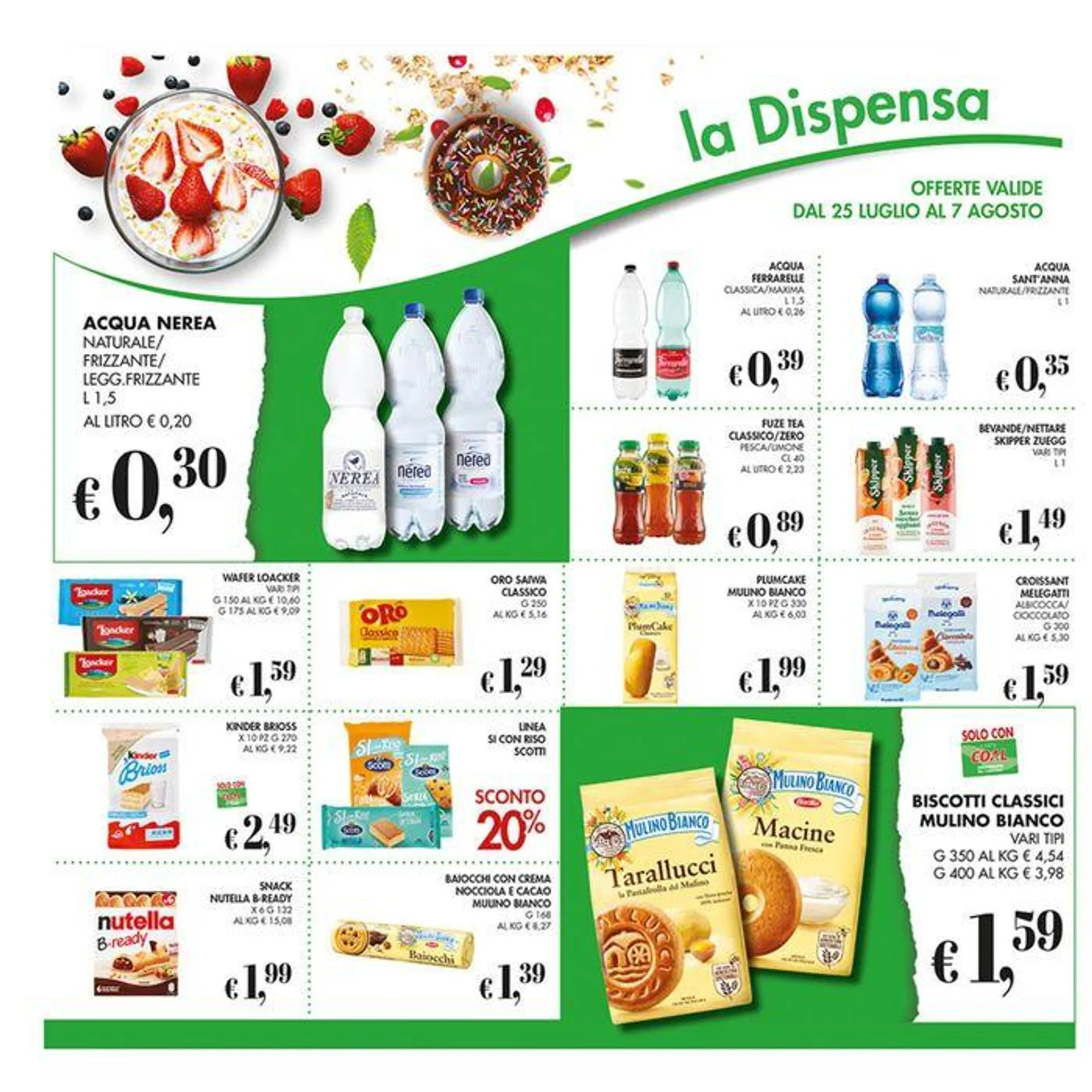 Offerte valide dal 25 luglio al 7 agosto - 14