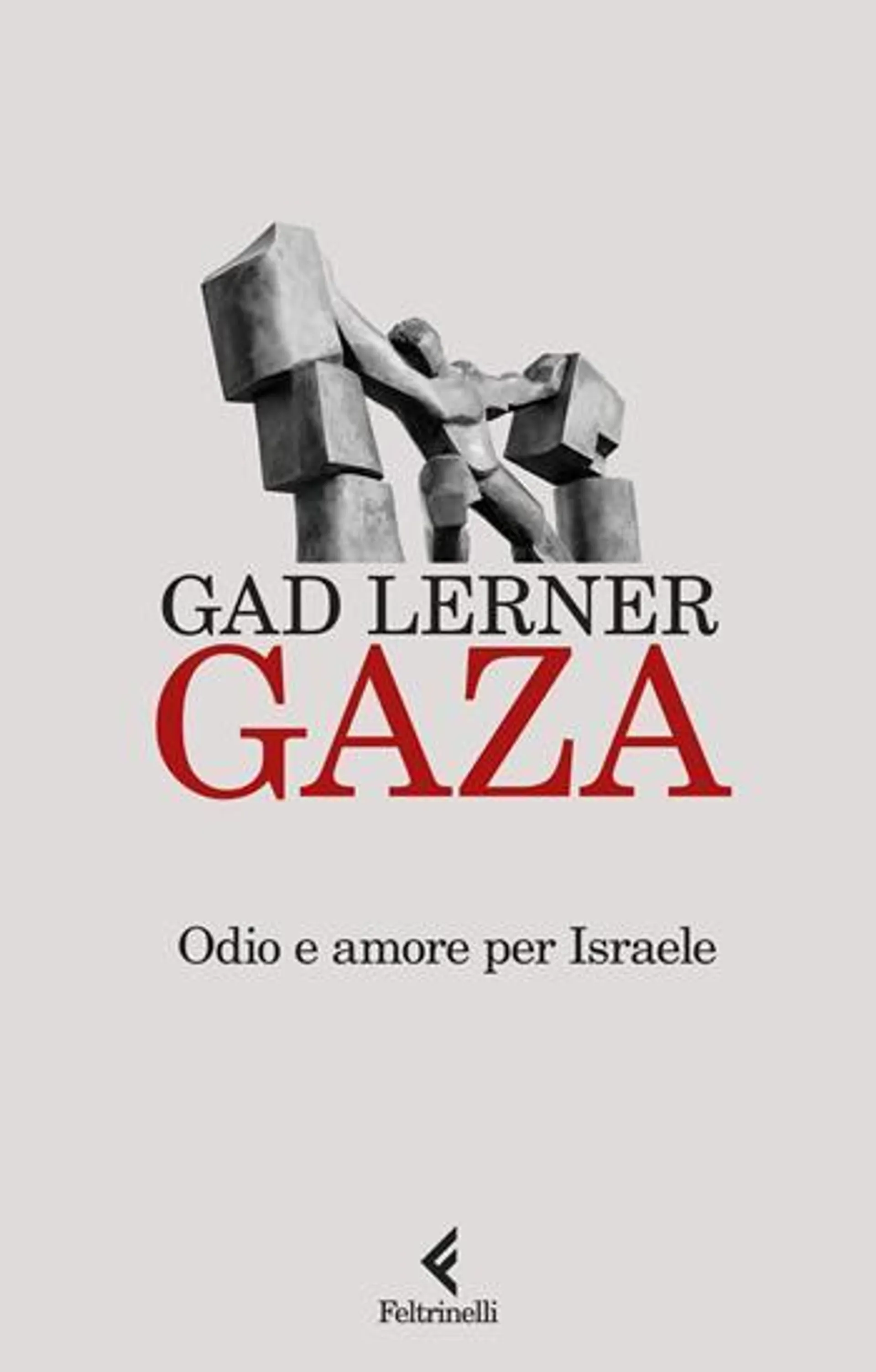 Gaza. Odio e amore per Israele (eBook)