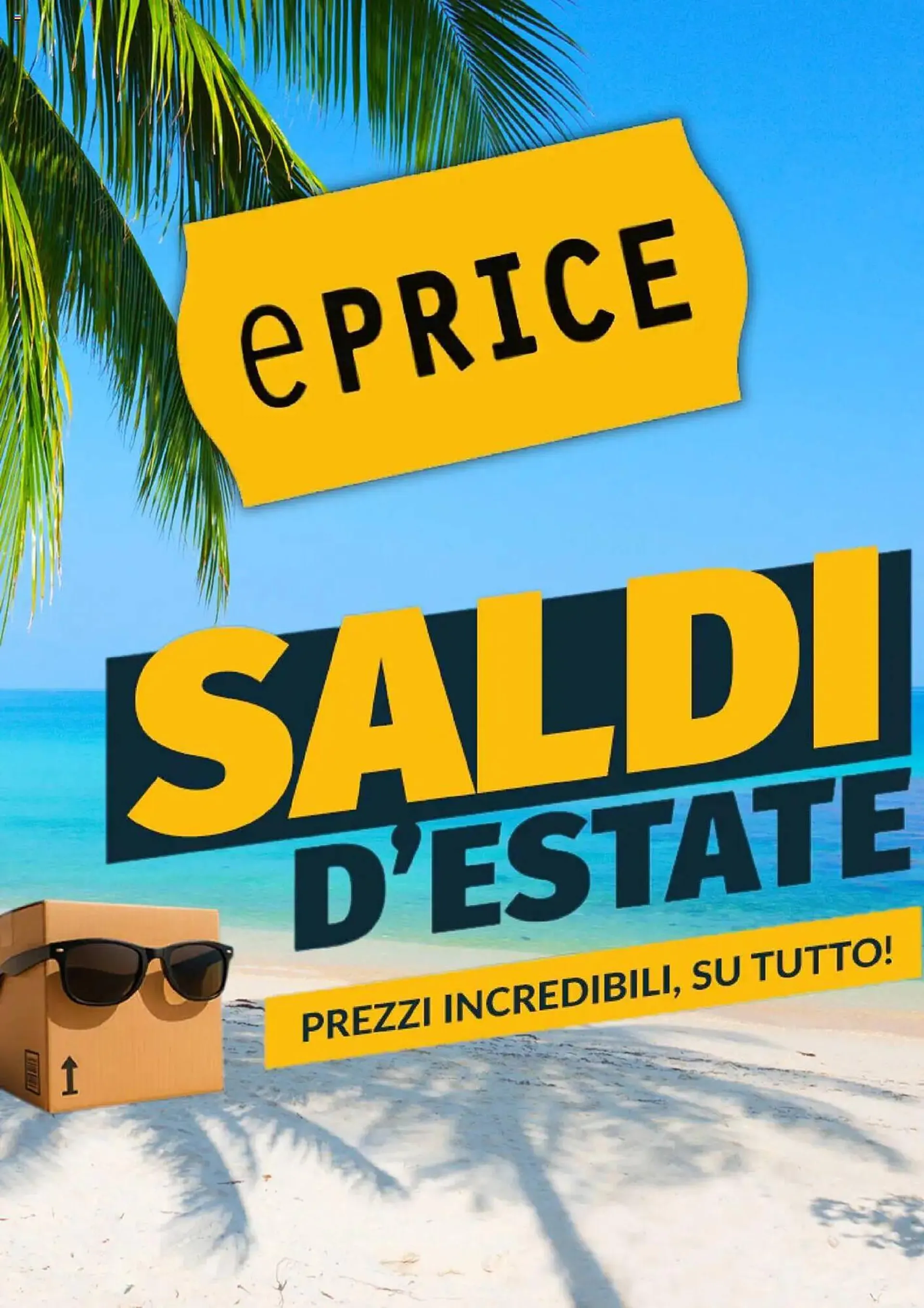 Volantino ePRICE da 5 luglio a 28 luglio di 2025 - Pagina del volantino 1