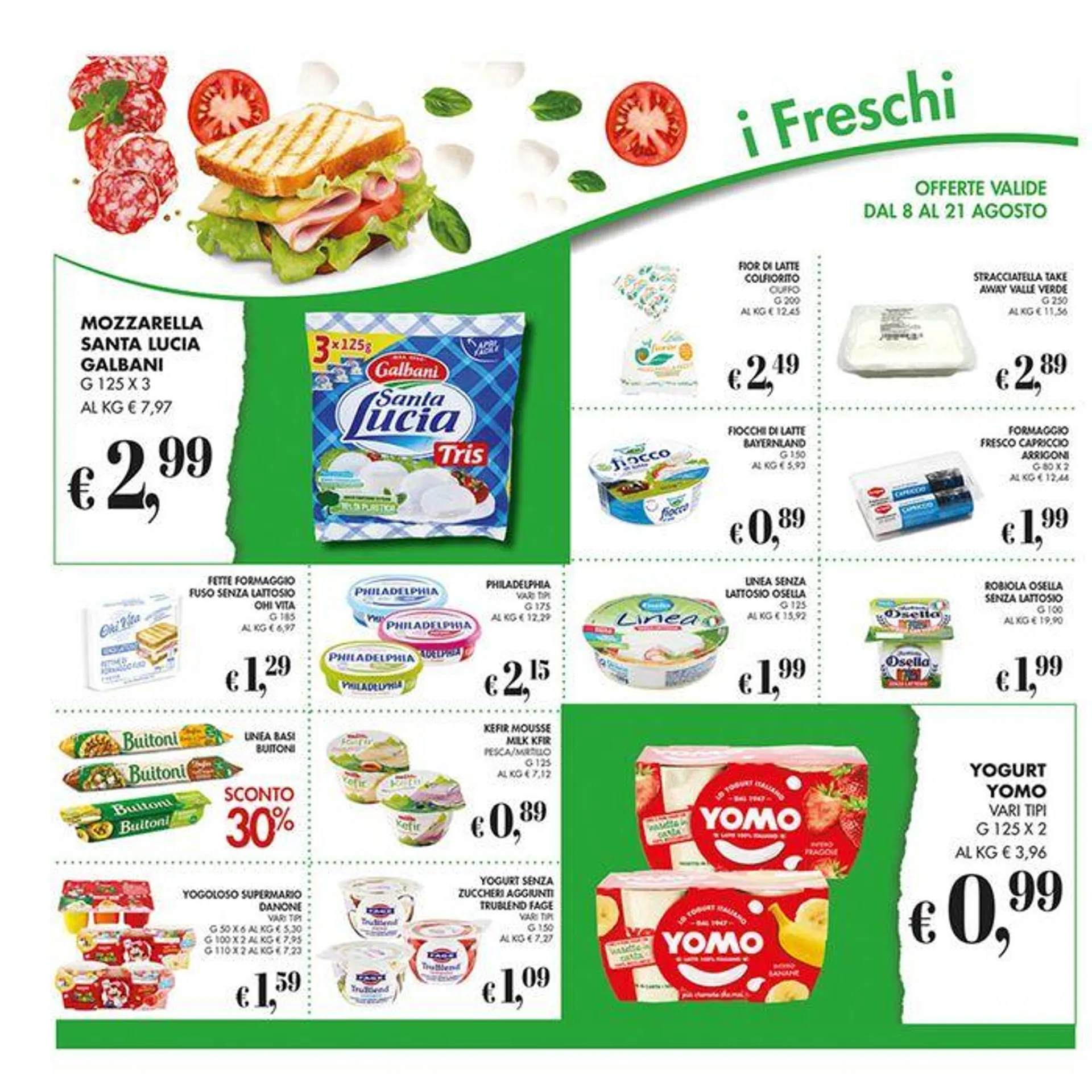 Offerte valide dall 8 al 21 agosto - 8