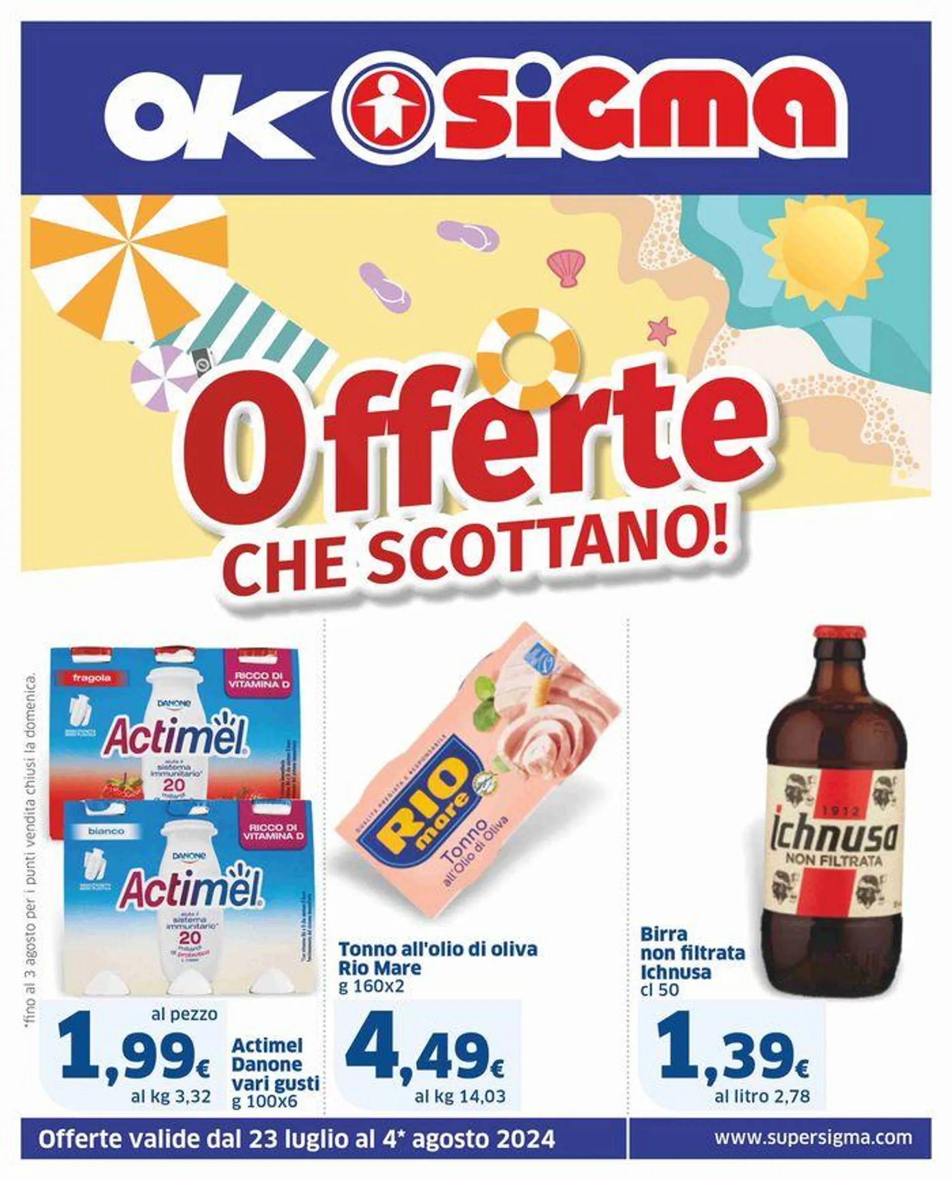 Offerte che scottano! , Ok Sigma - 1