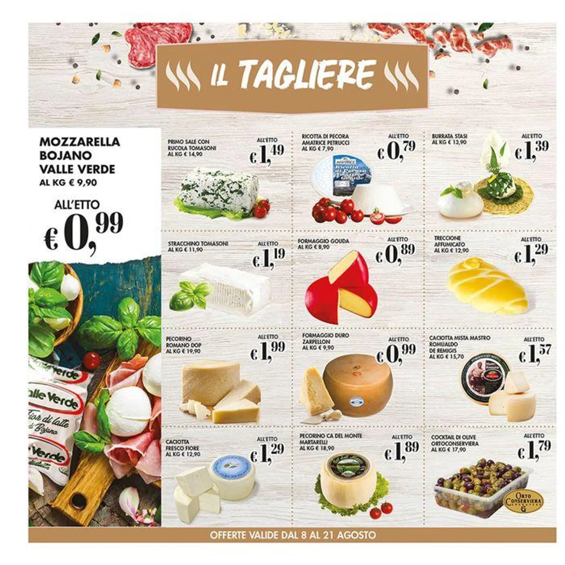 Offerte valide dall 8 al 21 agosto - 6