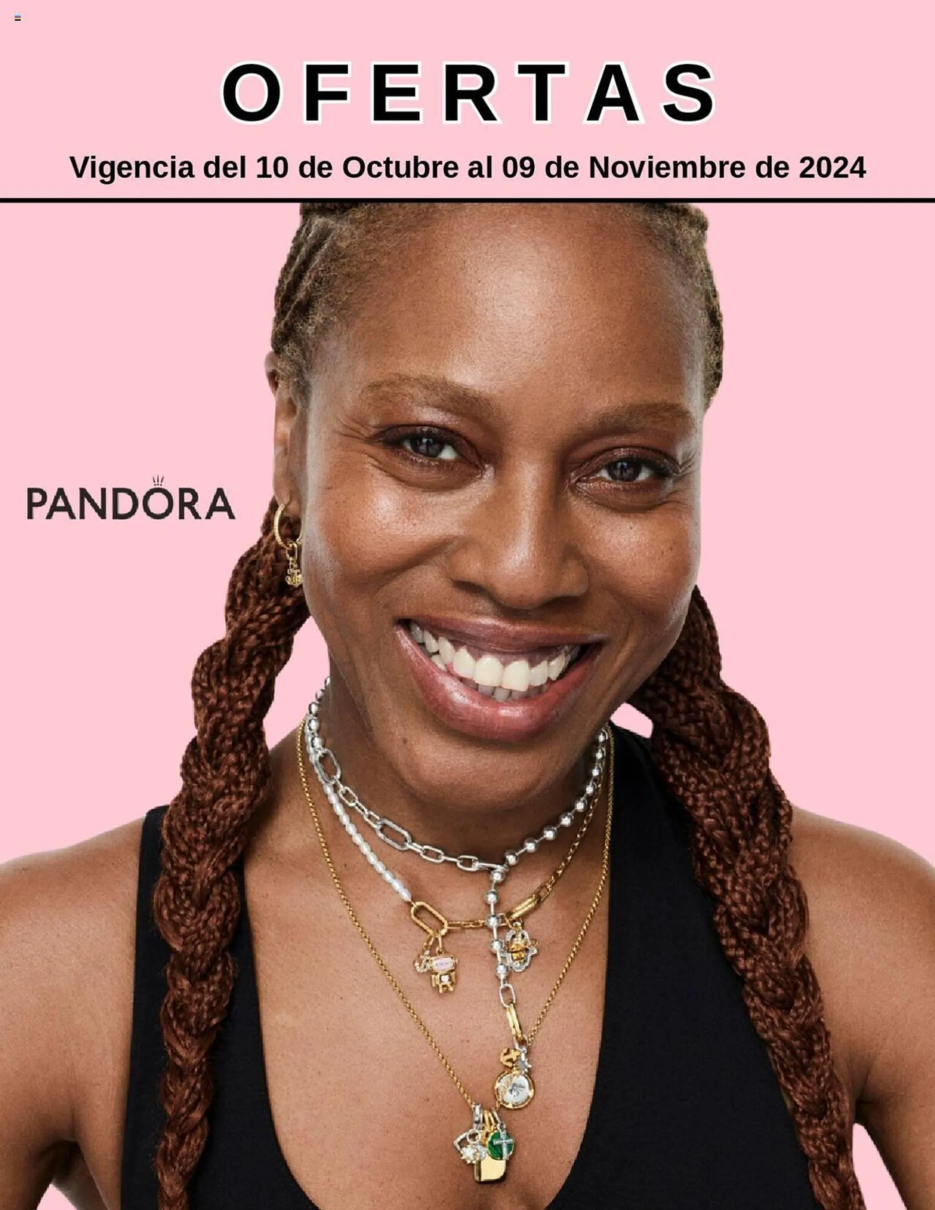 Catálogo de Catálogo Pandora 10 de octubre al 9 de noviembre 2024 - Pagina 1