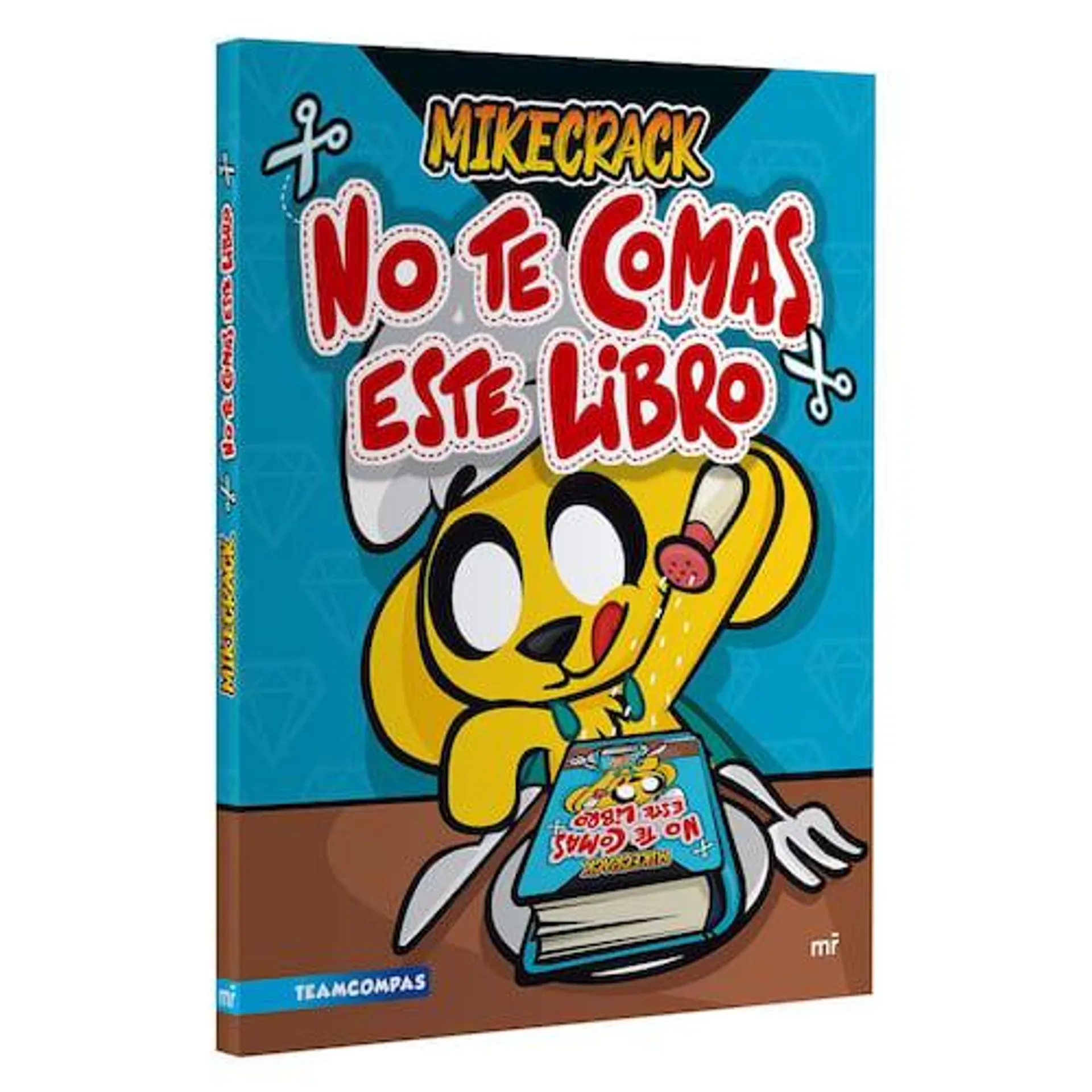 No te comas este libro