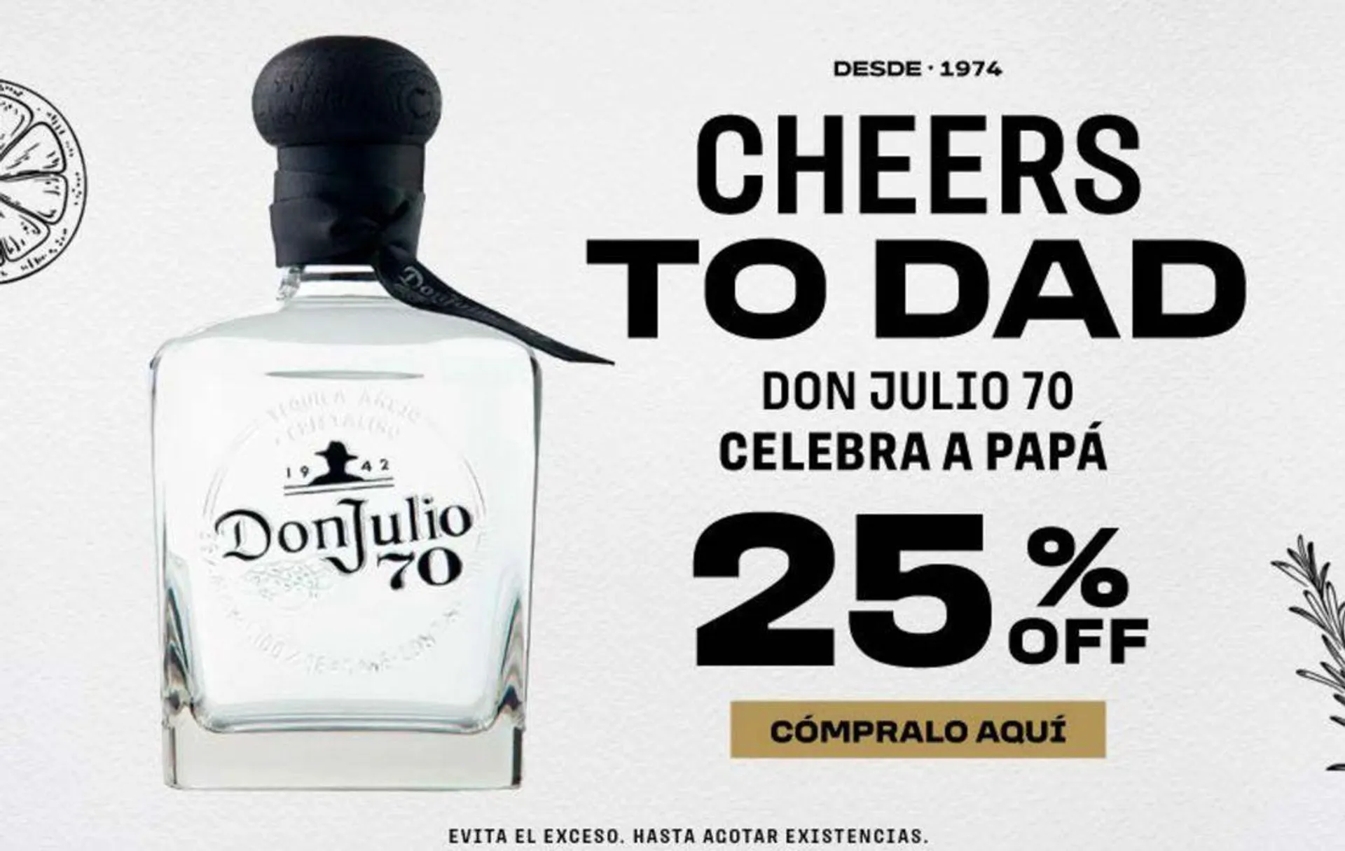 Cheers to dad! Don Julio 70 celebra a papá 25% off - 1