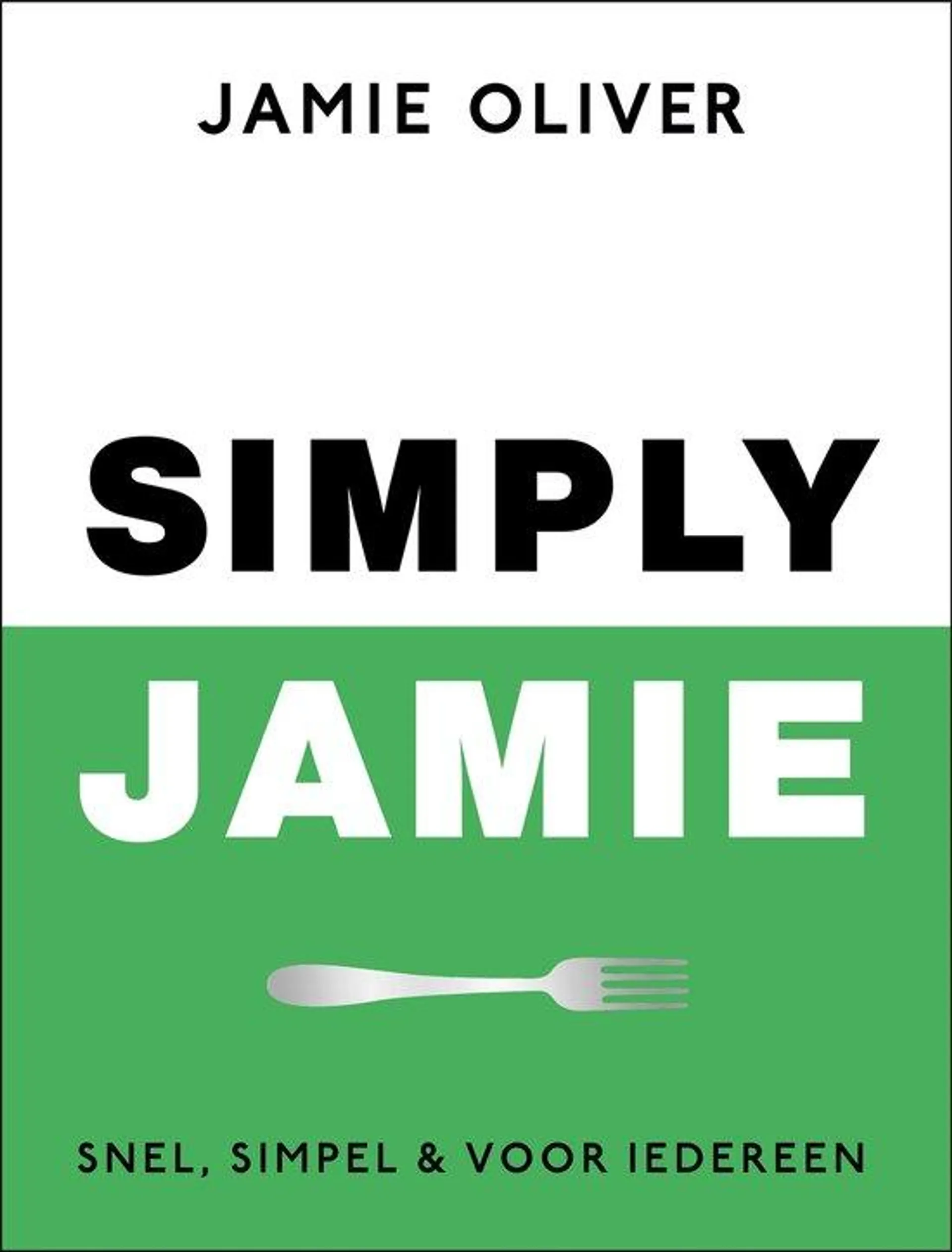 Simply Jamie Snel, simpel & voor iedereen