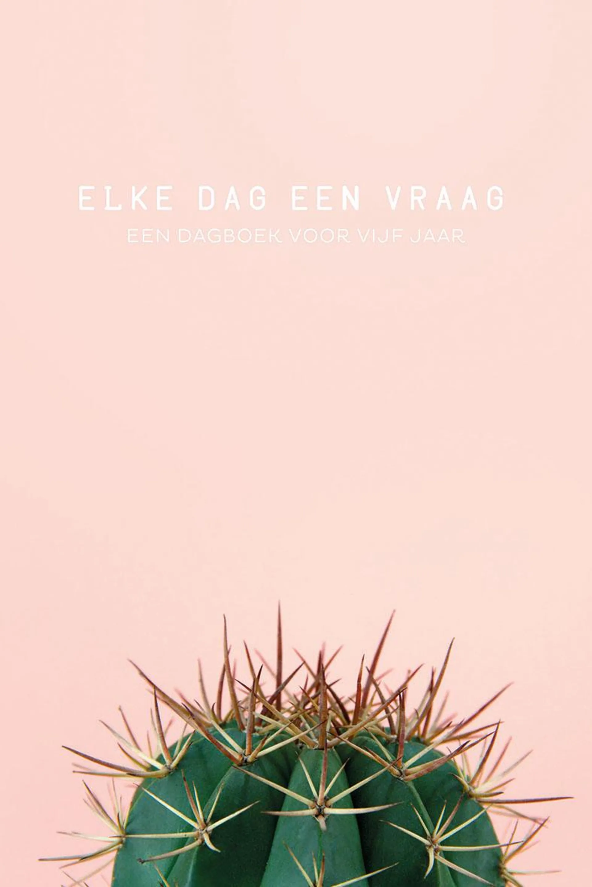 Elke Dag Een Vraag - Dagboek Voor Vijf Jaar