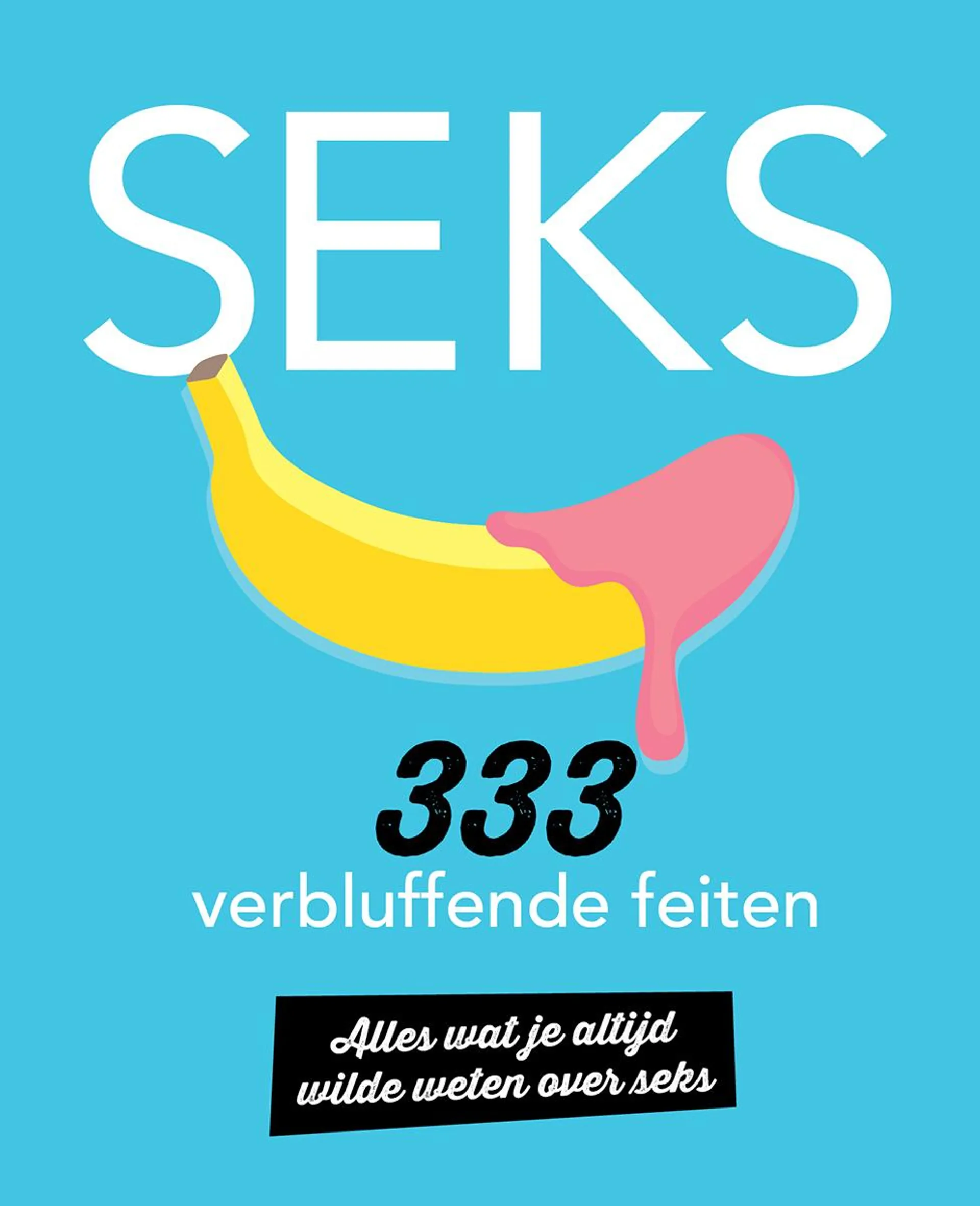 Seks - 333 verbluffende feiten