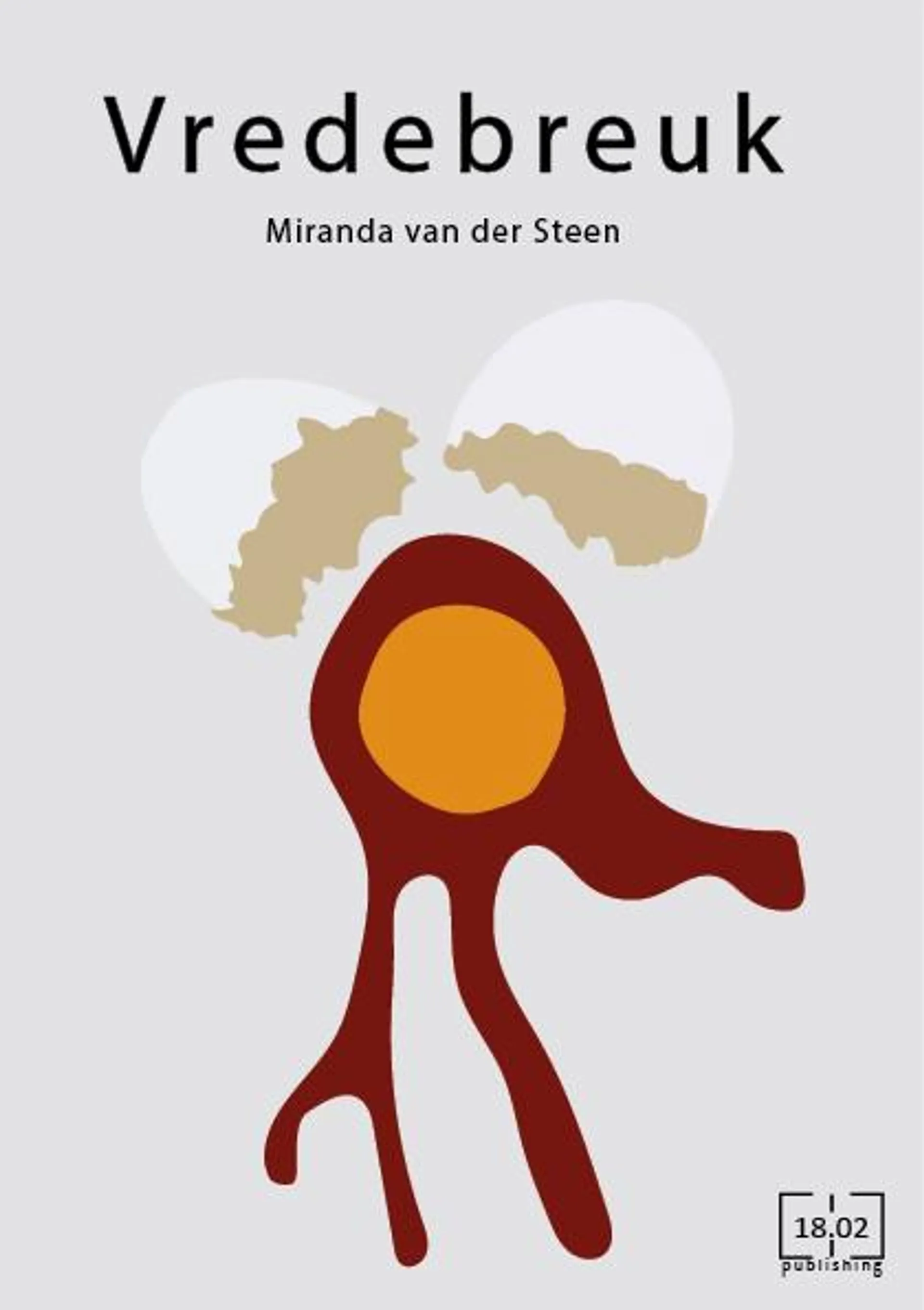 Vredebreuk -Miranda van der Steen