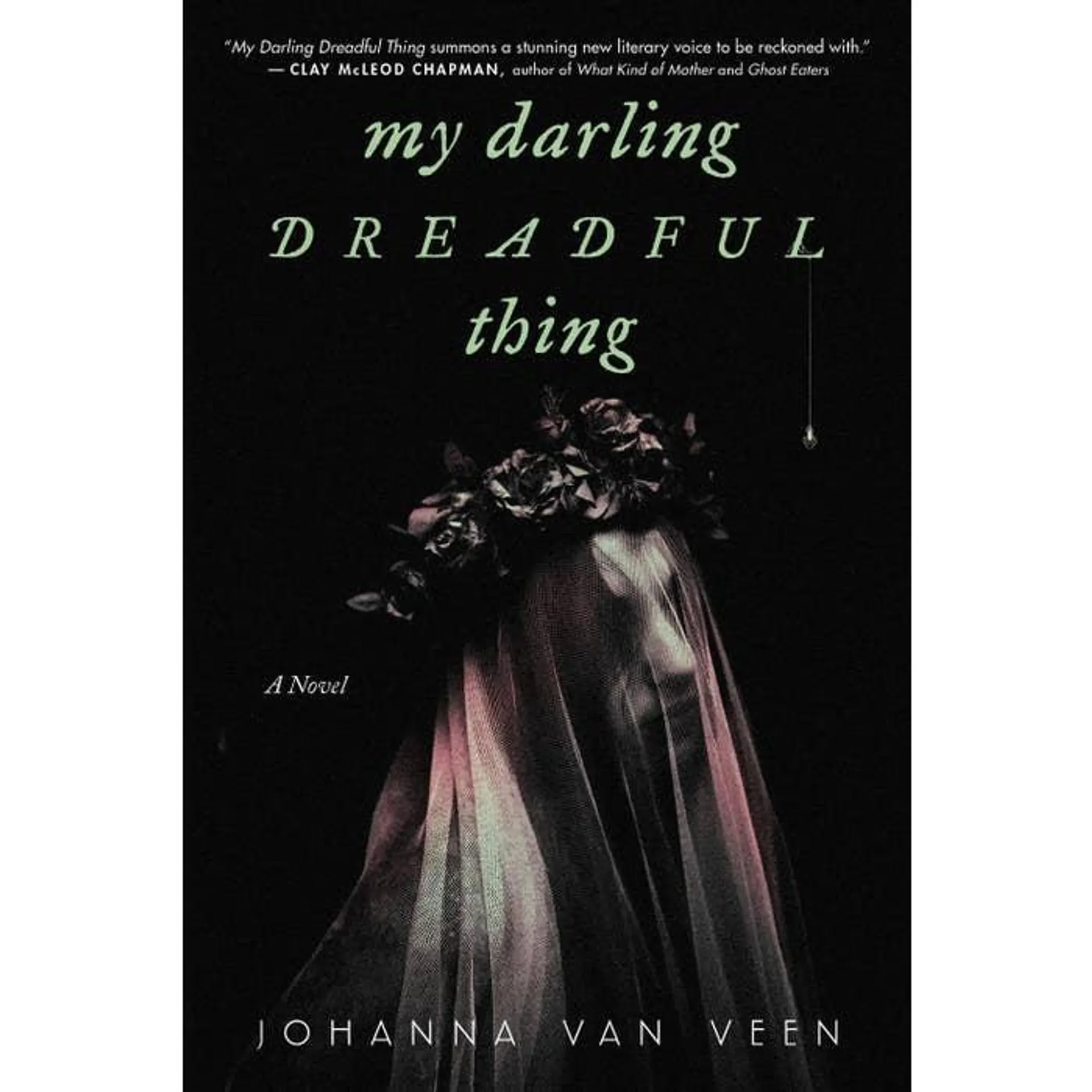 My Darling Dreadful Thing: A Novel