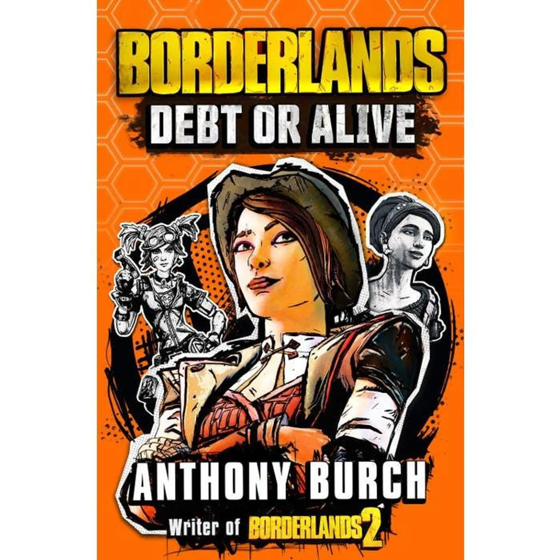 Borderlands: Debt or Alive: The Official Prequel Novel