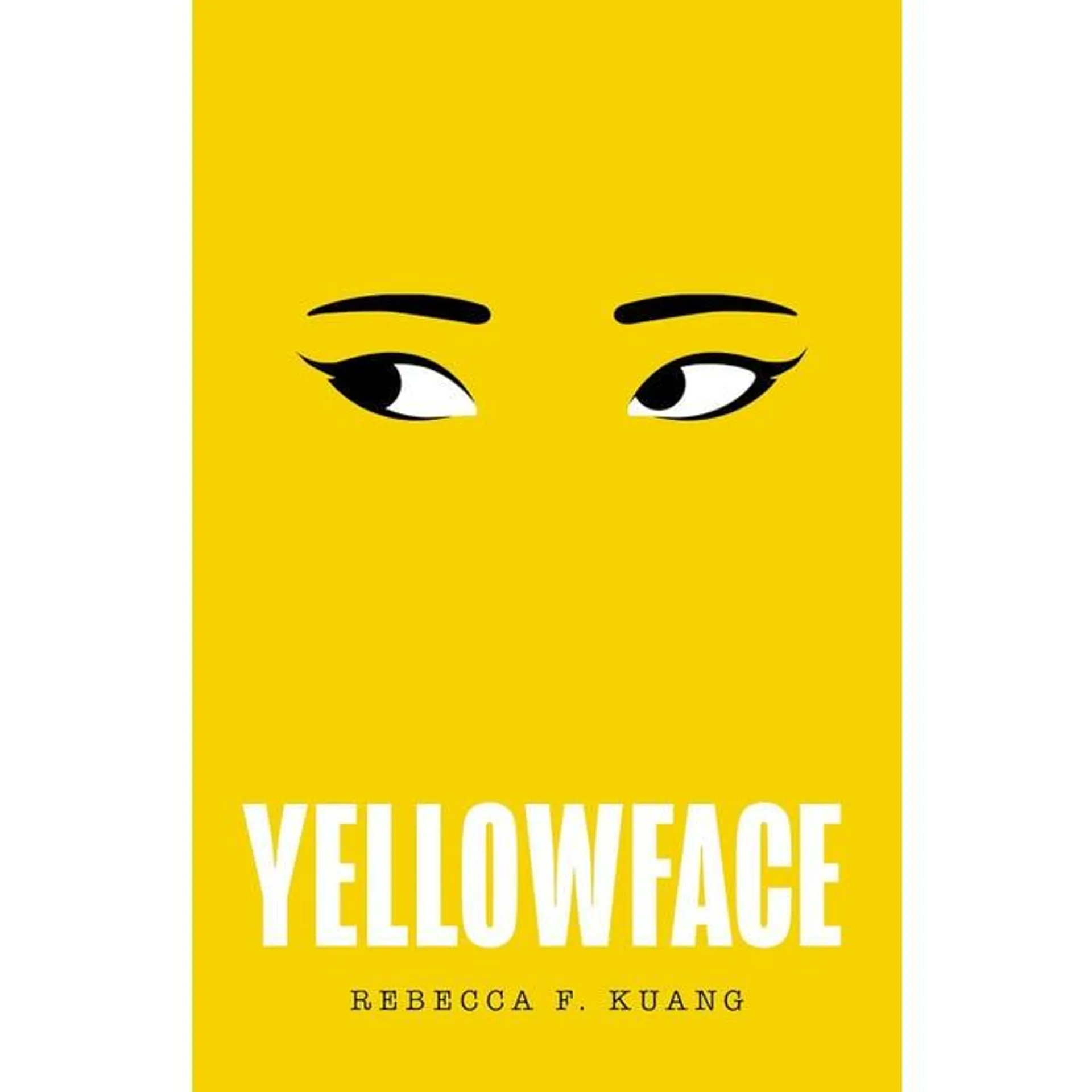 Yellowface: The instant #1 Sunday Times bestseller and Reese Witherspoon Book Club pick from author R.F. Kuang