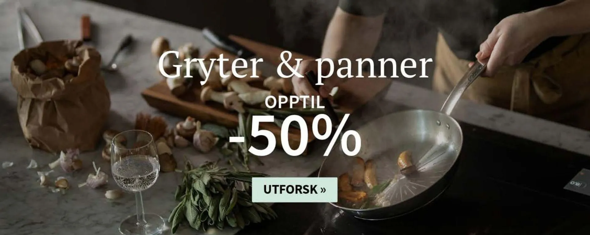 Gryter & panner OPPTIL -50% - 1