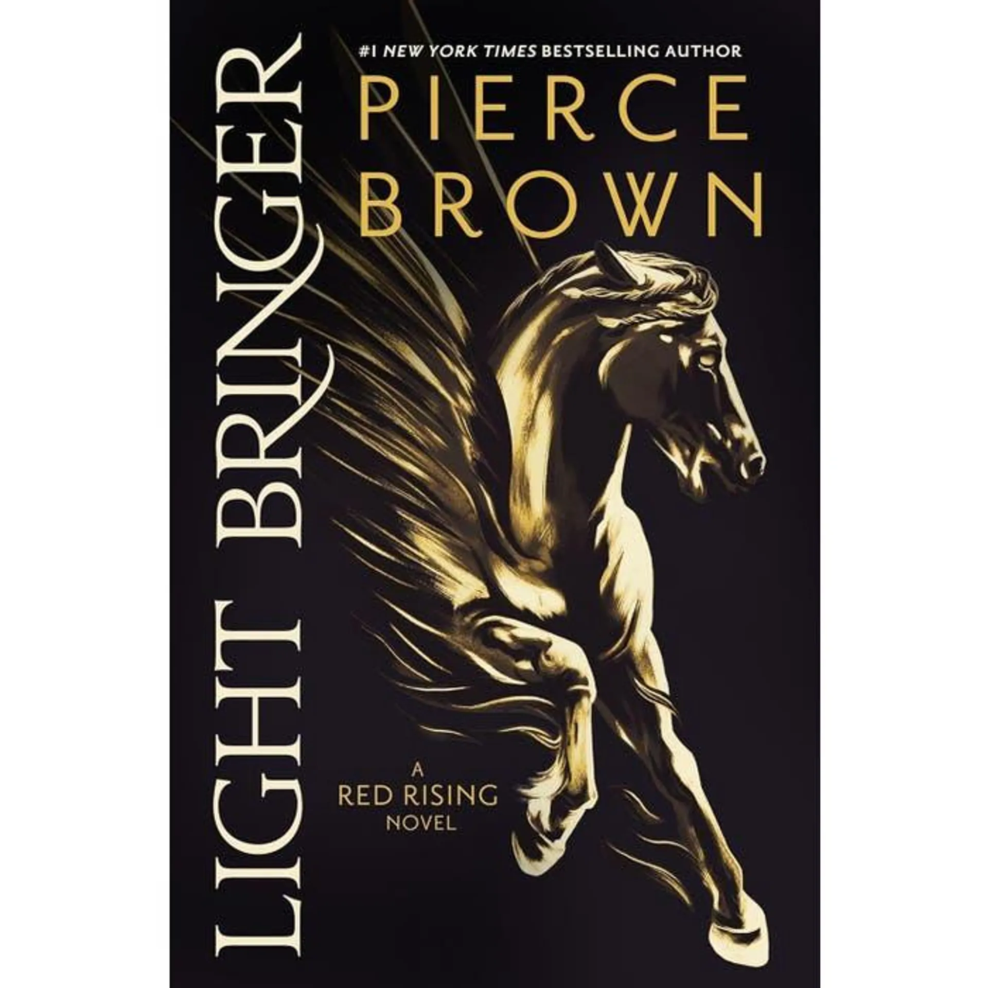 Light Bringer: the Sunday Times bestseller (Red Rising Series)