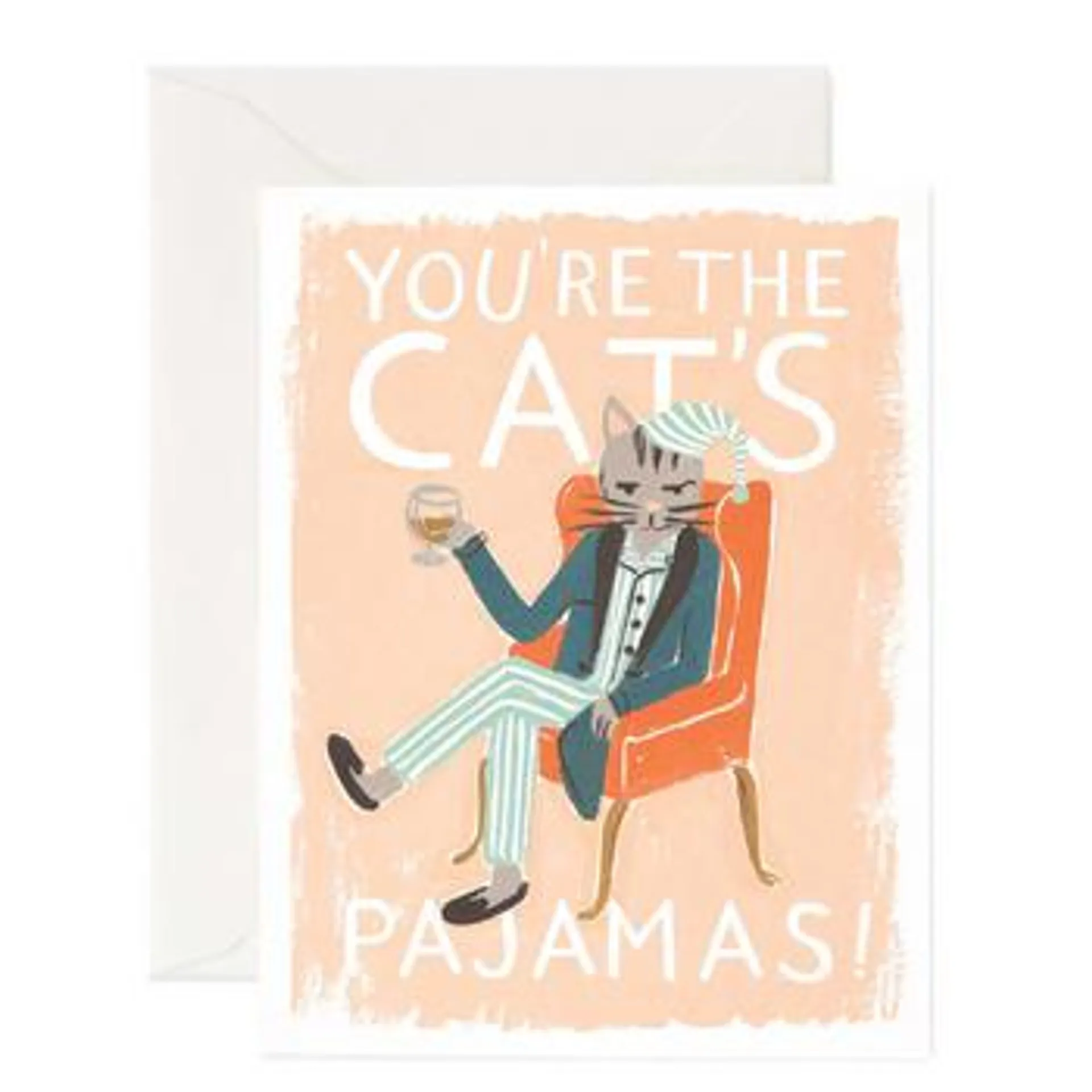 You're The Cat's Pajamas